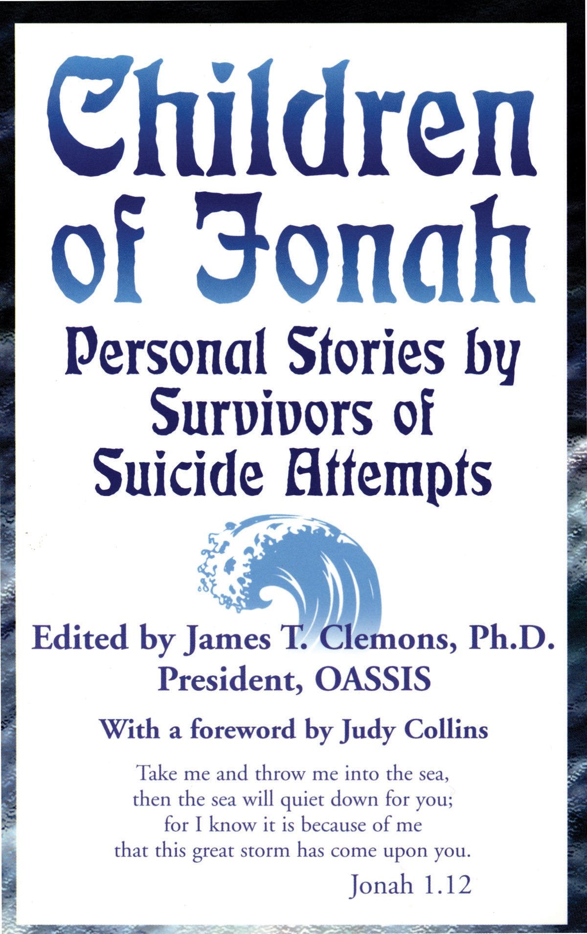 Children of Jonah: Personal Stories by Survivors of Suicide Attempts (Capital Cares),Used