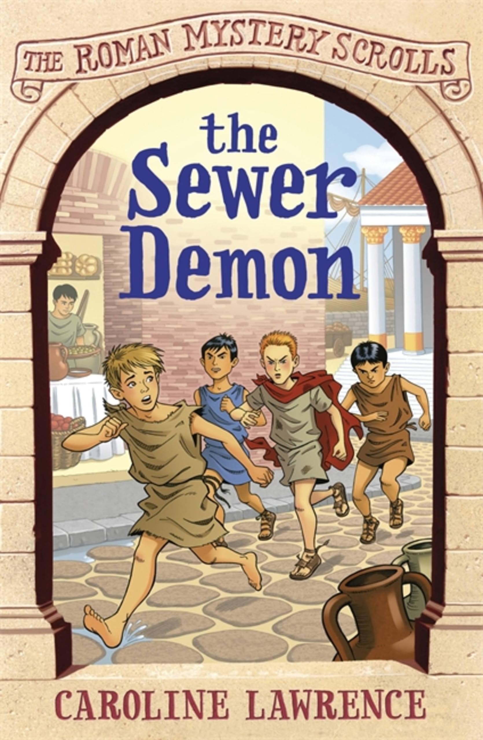 The Sewer Demon: Roman Mysteries Scrolls 1 (Roman Mysteries (Paperback)),Used