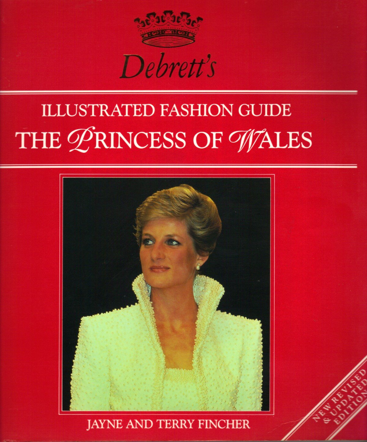 Debretts Illustrated Fashion Guide to the Princess of Wales: Revised Edition,Used