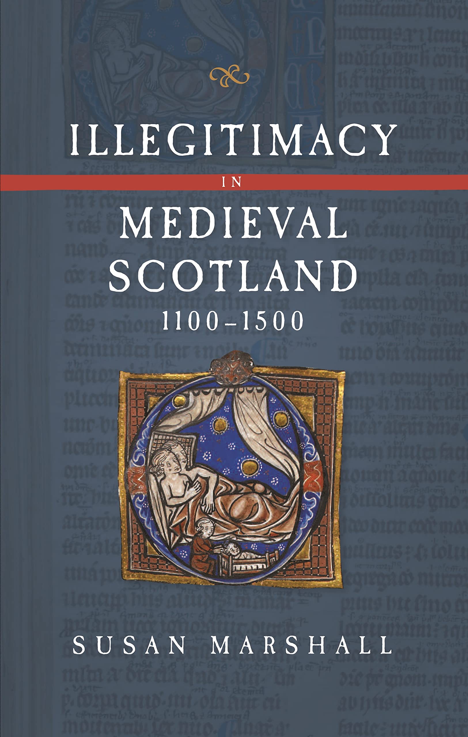 Illegitimacy in Medieval Scotland, 11001500 (Scottish Historical Review Monograph Second Series, 3),Used
