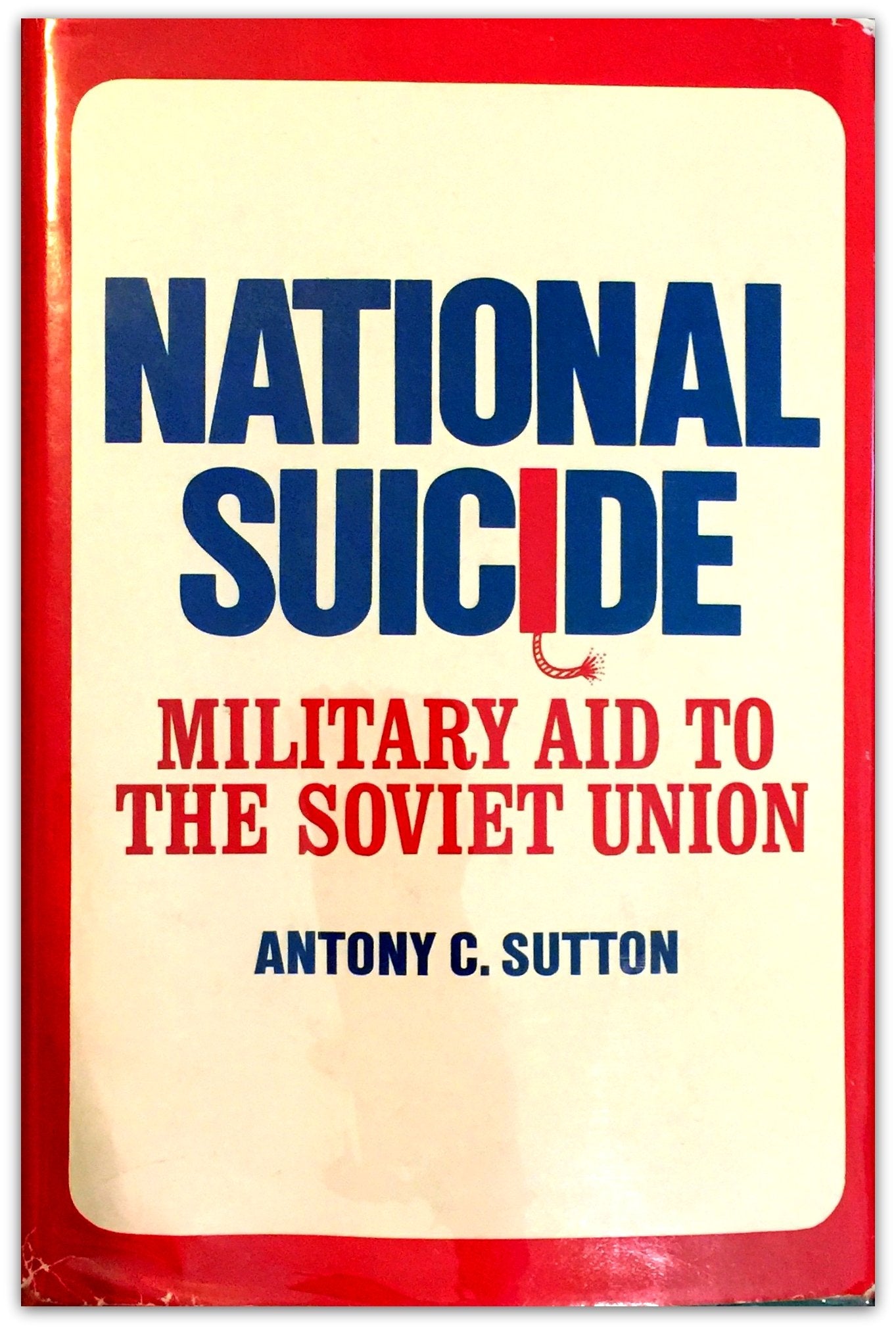 National Suicide: Military Aid To The Soviet Union,New