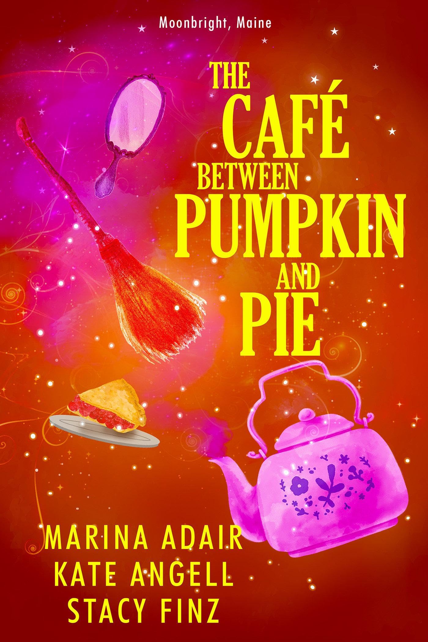 The Caf?between Pumpkin and Pie (Moonbright, Maine),Used