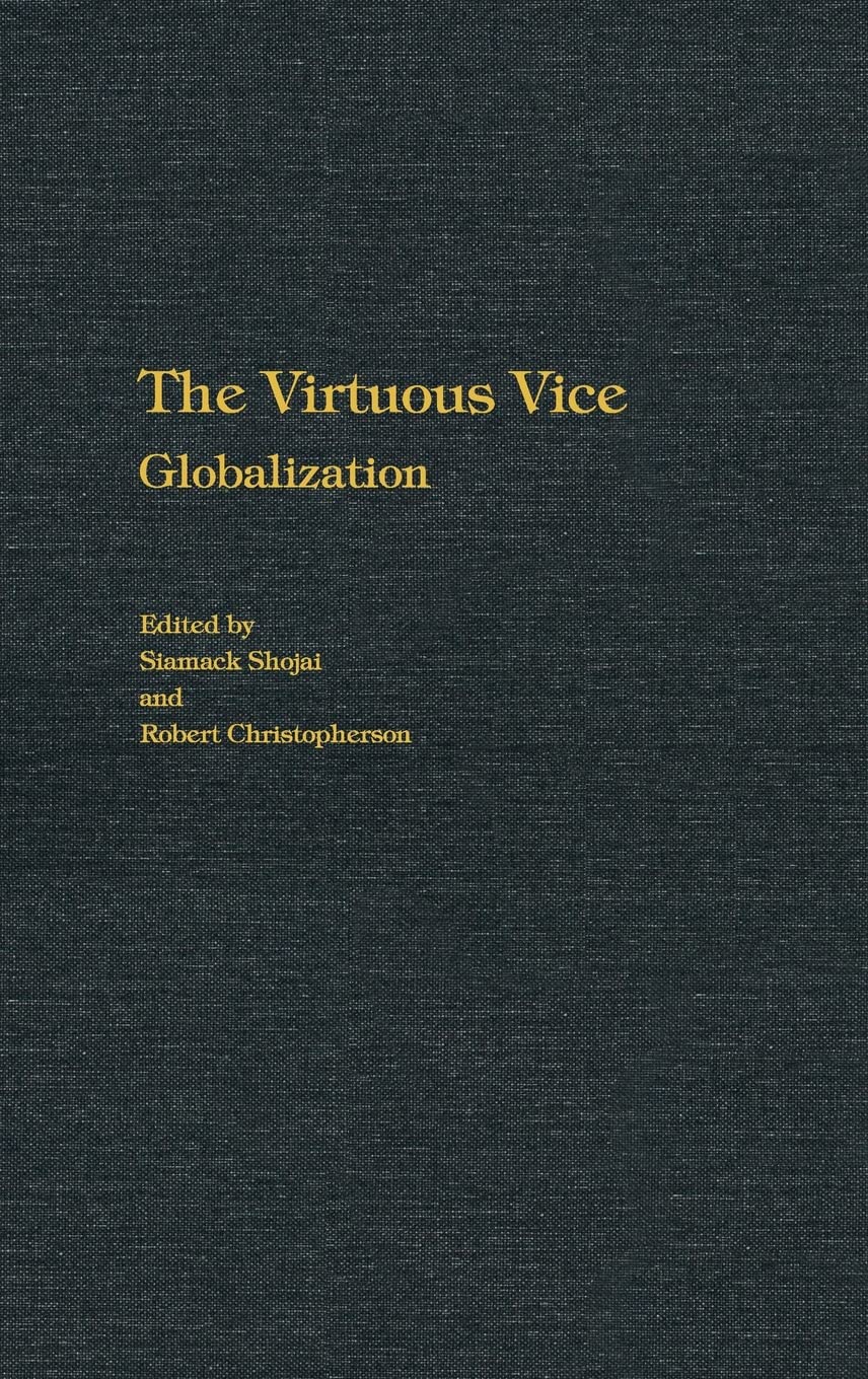 The Virtuous Vice: Globalization,New