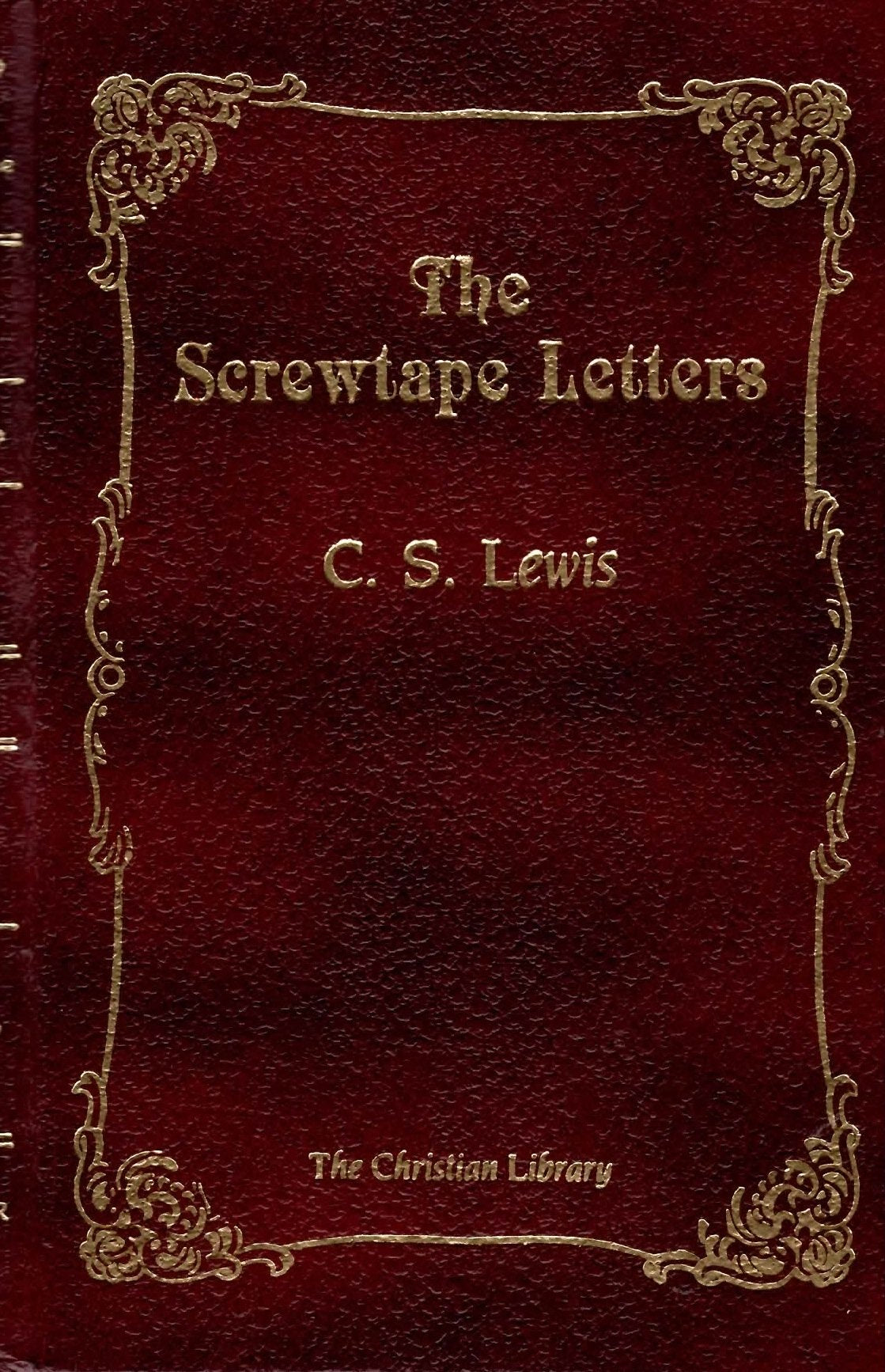 The Screwtape Letters (The Christian Library),New