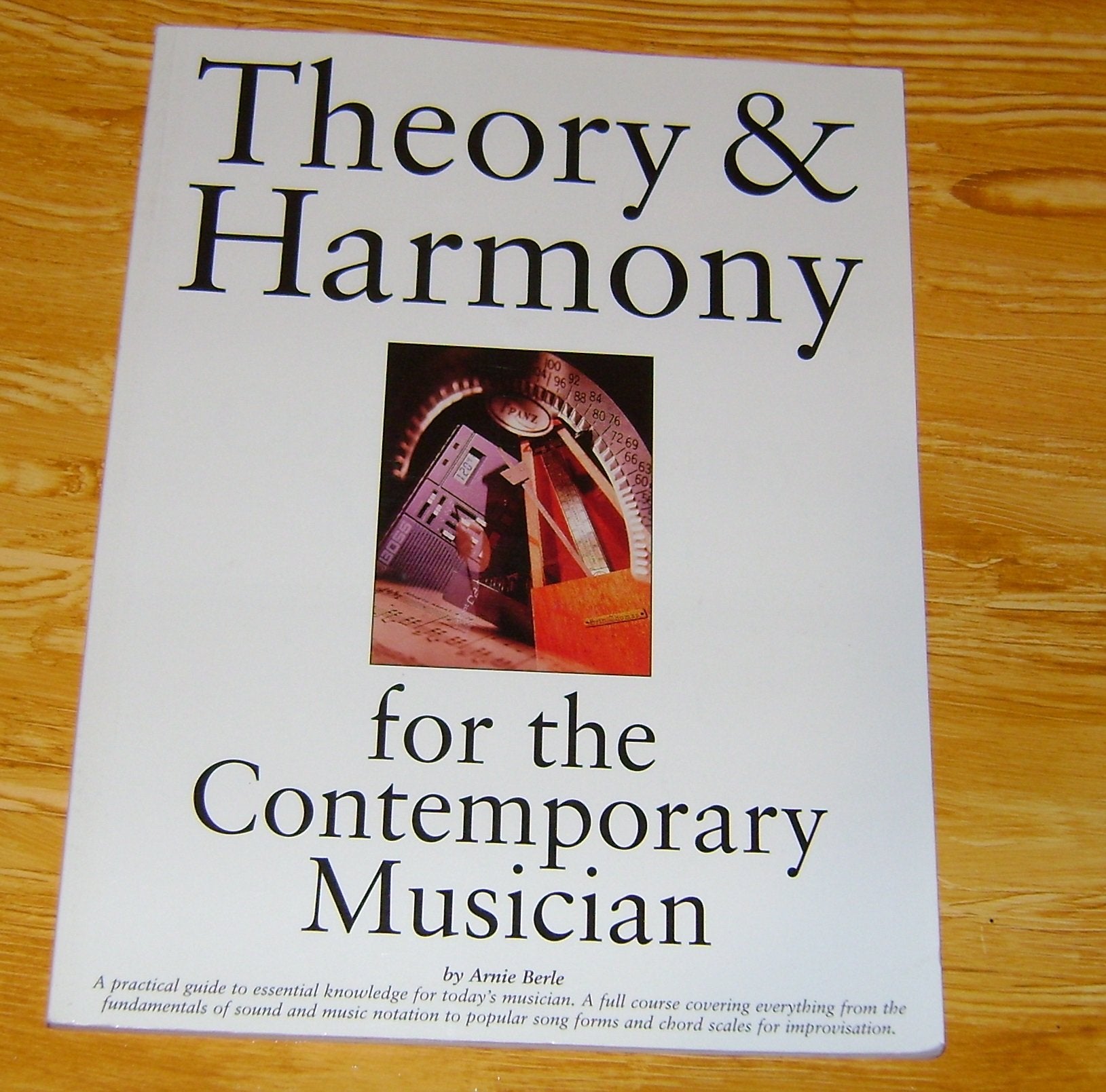 Theory & Harmony For The Contemporary Musician,New