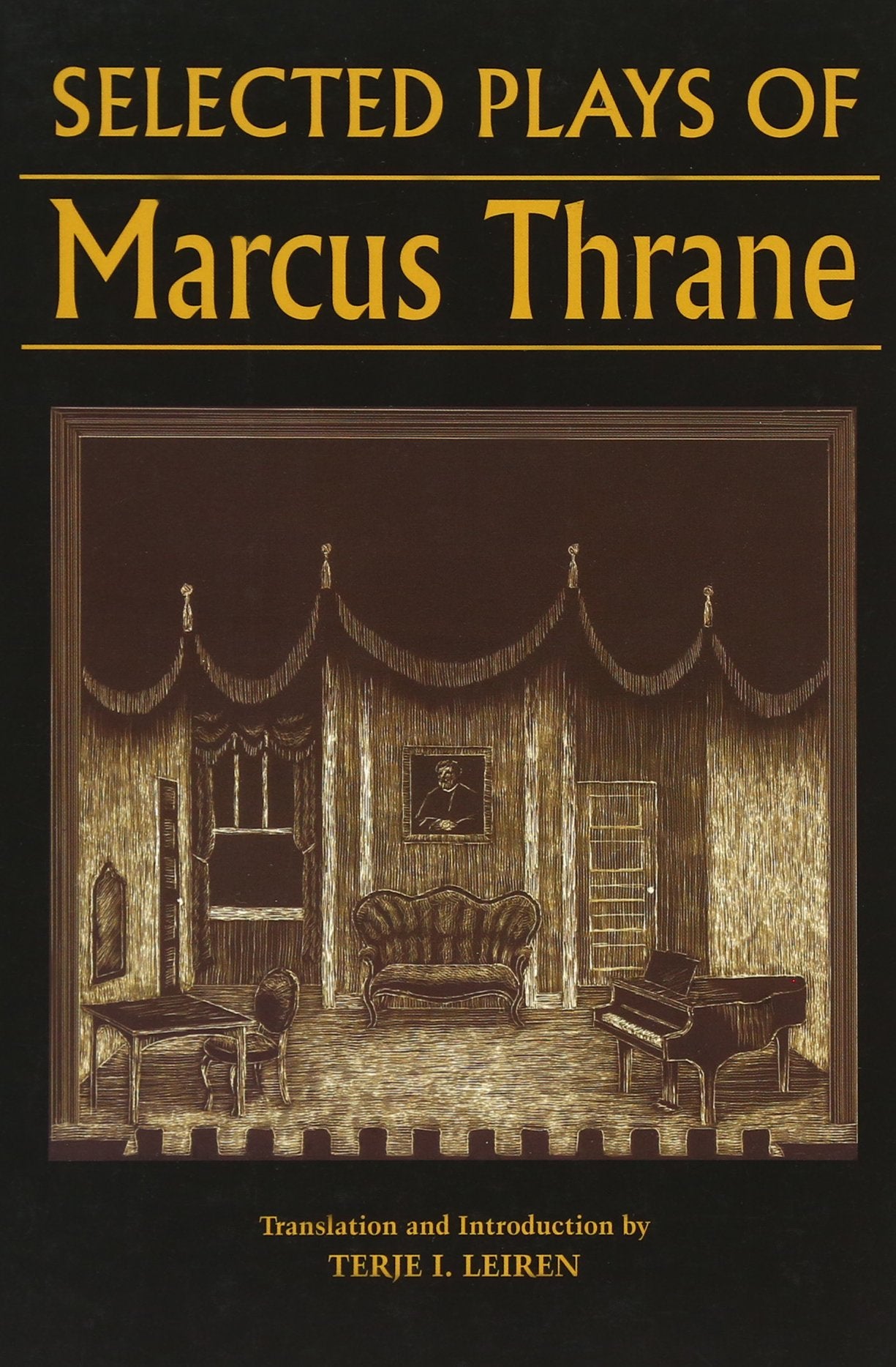 Selected Plays Of Marcus Thrane (New Directions In Scandinavian Studies)