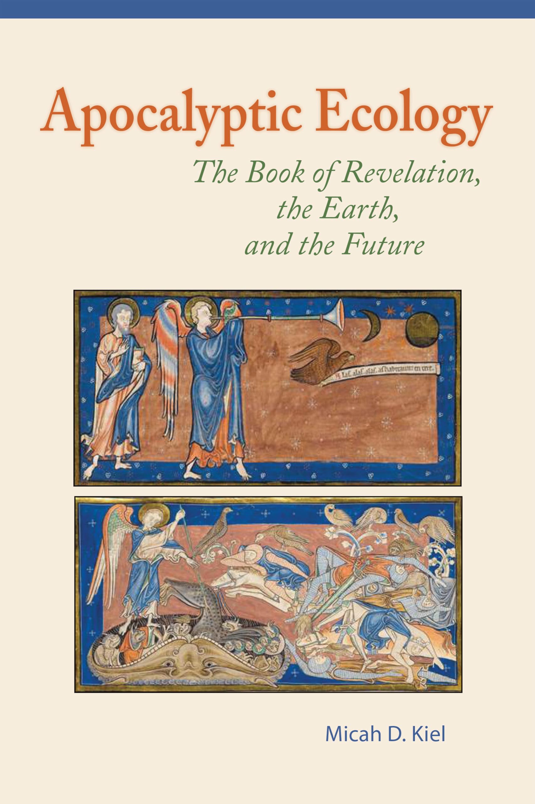 Apocalyptic Ecology: The Book Of Revelation, The Earth, And The Future,Used