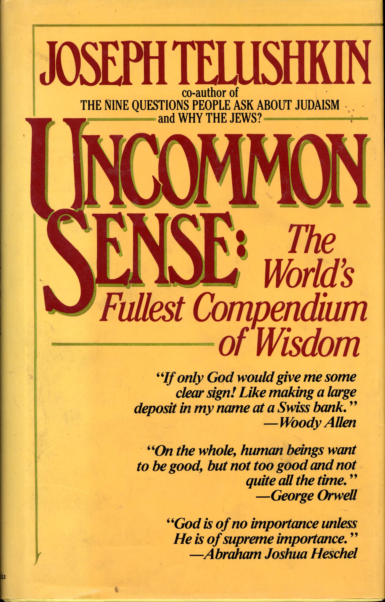 Uncommon Sense: The World's Fullest Compendium of Wisdom,Used