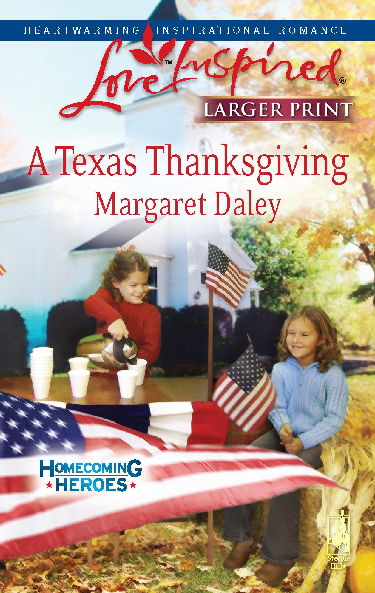 A Texas Thanksgiving (Homecoming Heroes, Book 5) (Larger Print Love Inspired #468),Used