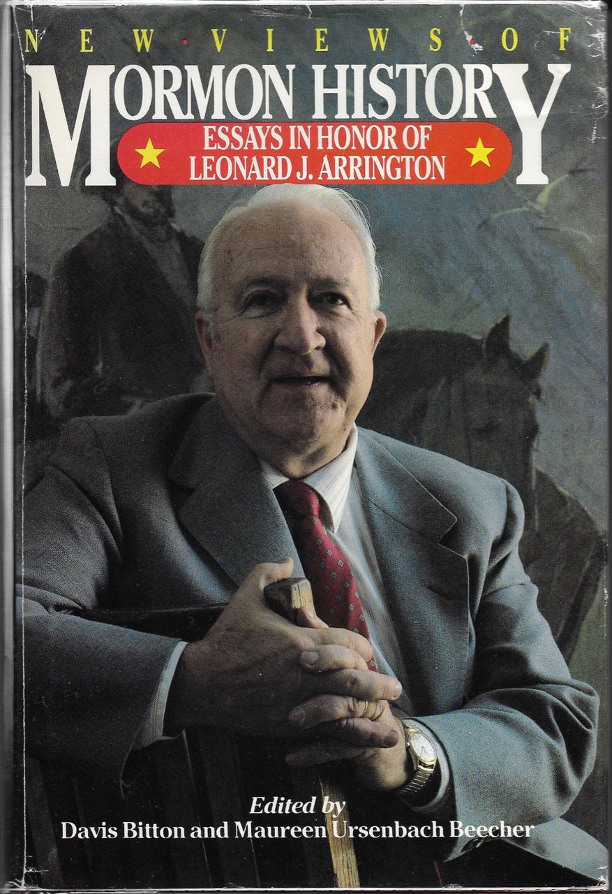 New Views of Mormon History: A Collection of Essays in Honor of Leonard J. Arrington,Used