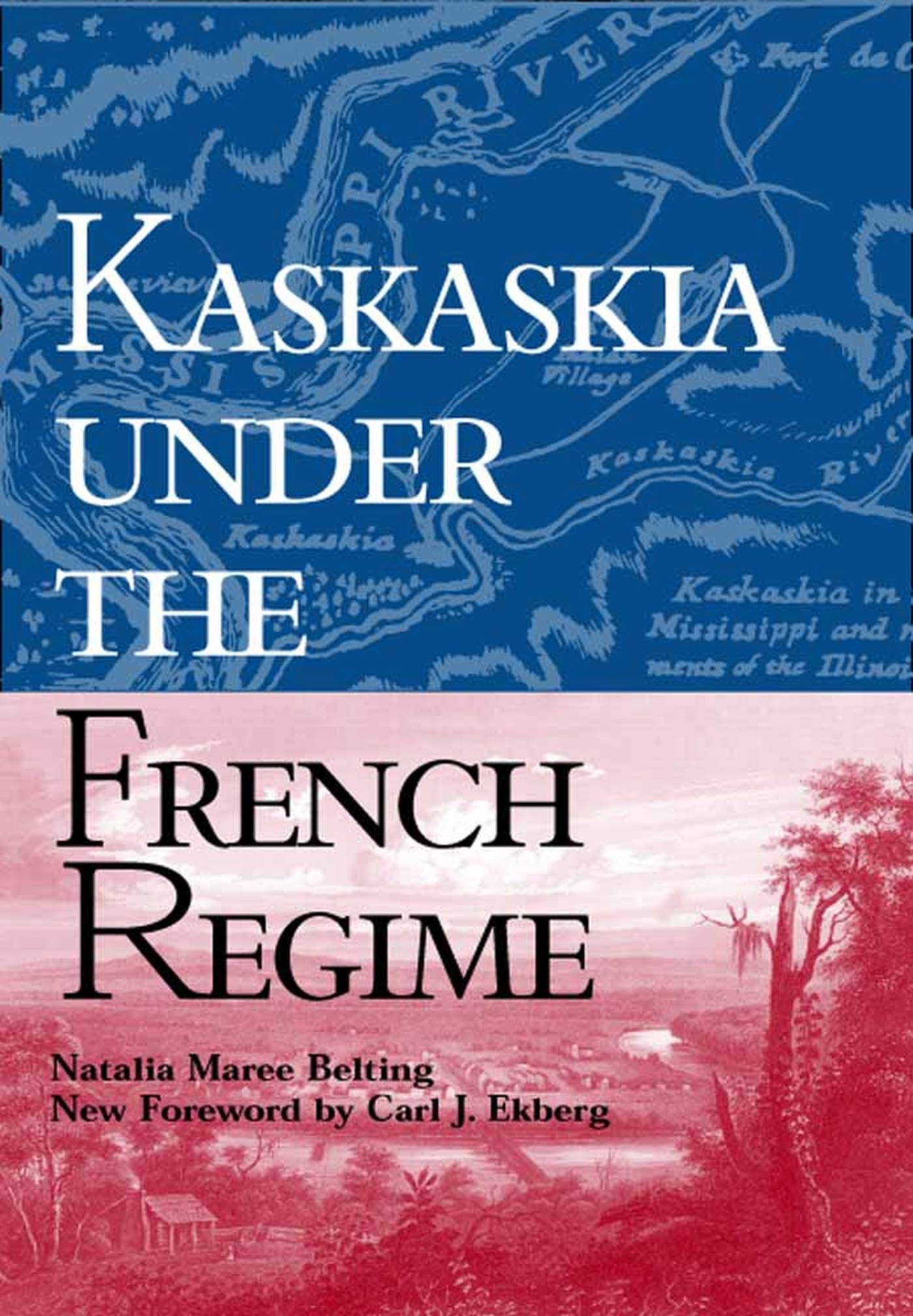 Kaskaskia Under The French Regime (Shawnee Classics),Used