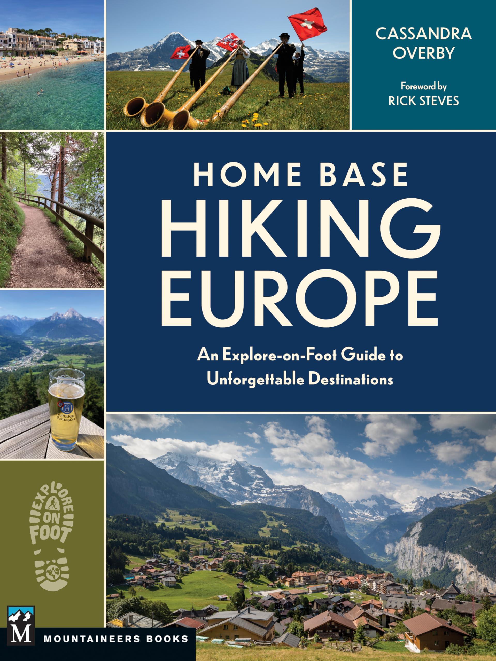 Home Base Hiking Europe: An ExploreonFoot Guide to Unforgettable Destinations,New