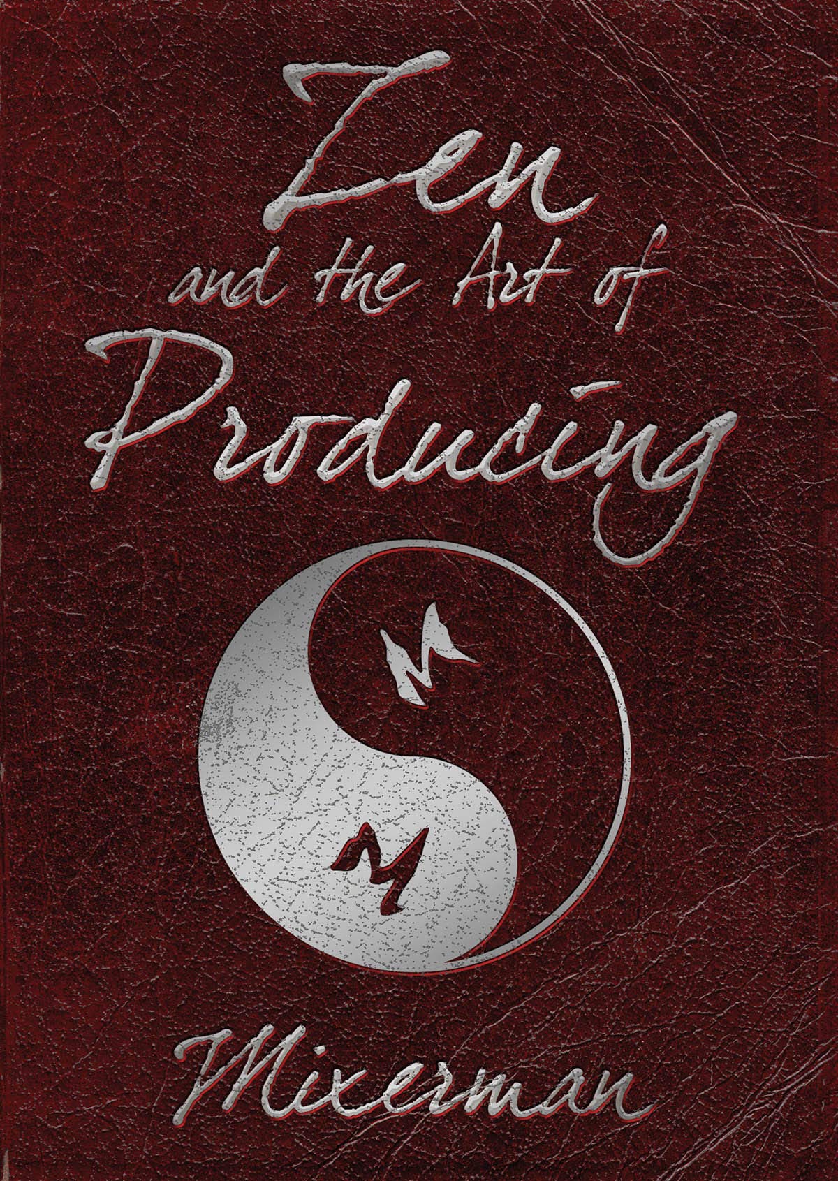 Zen And The Art Of Producing
