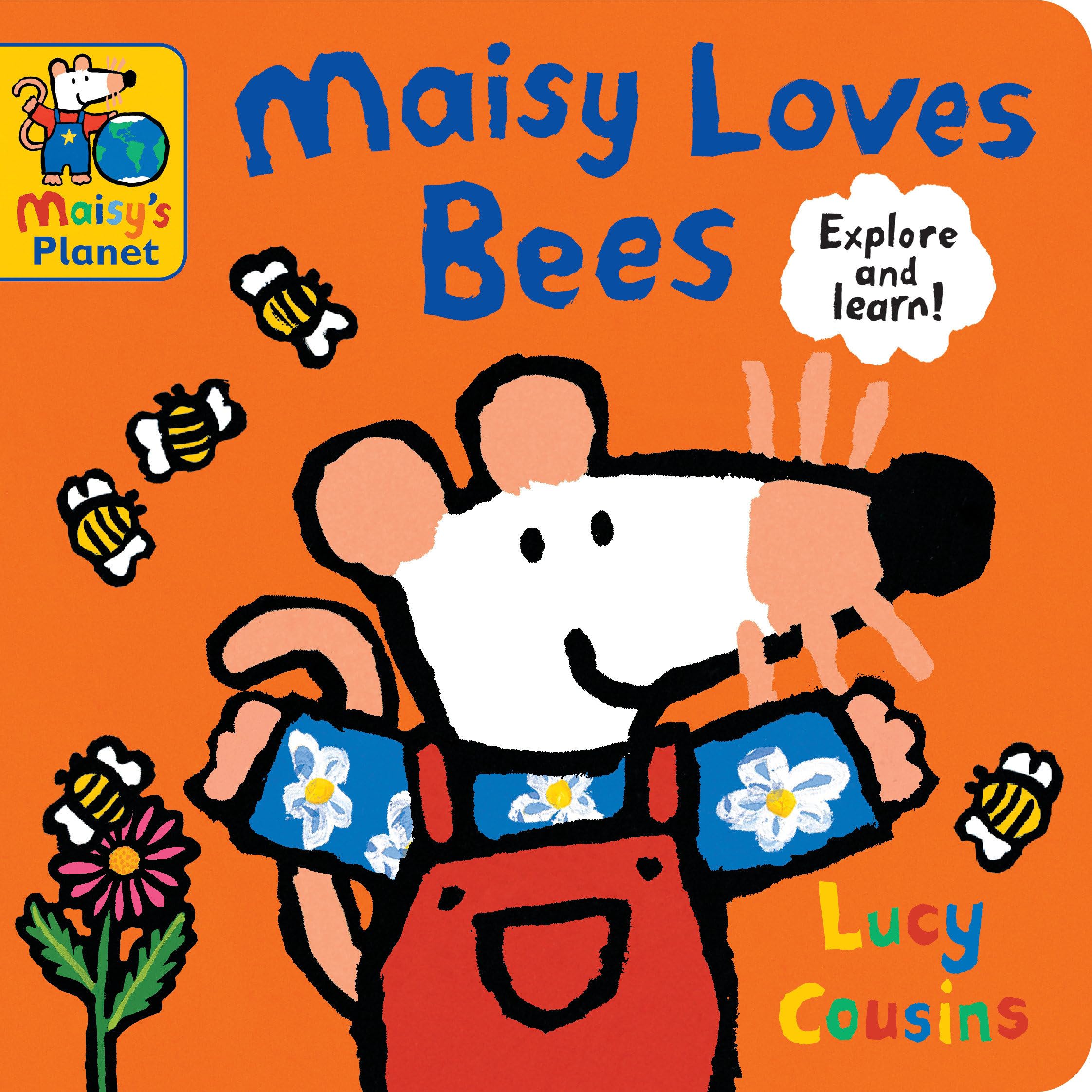 Maisy Loves Bees: A Maisy'S Planet Book,New
