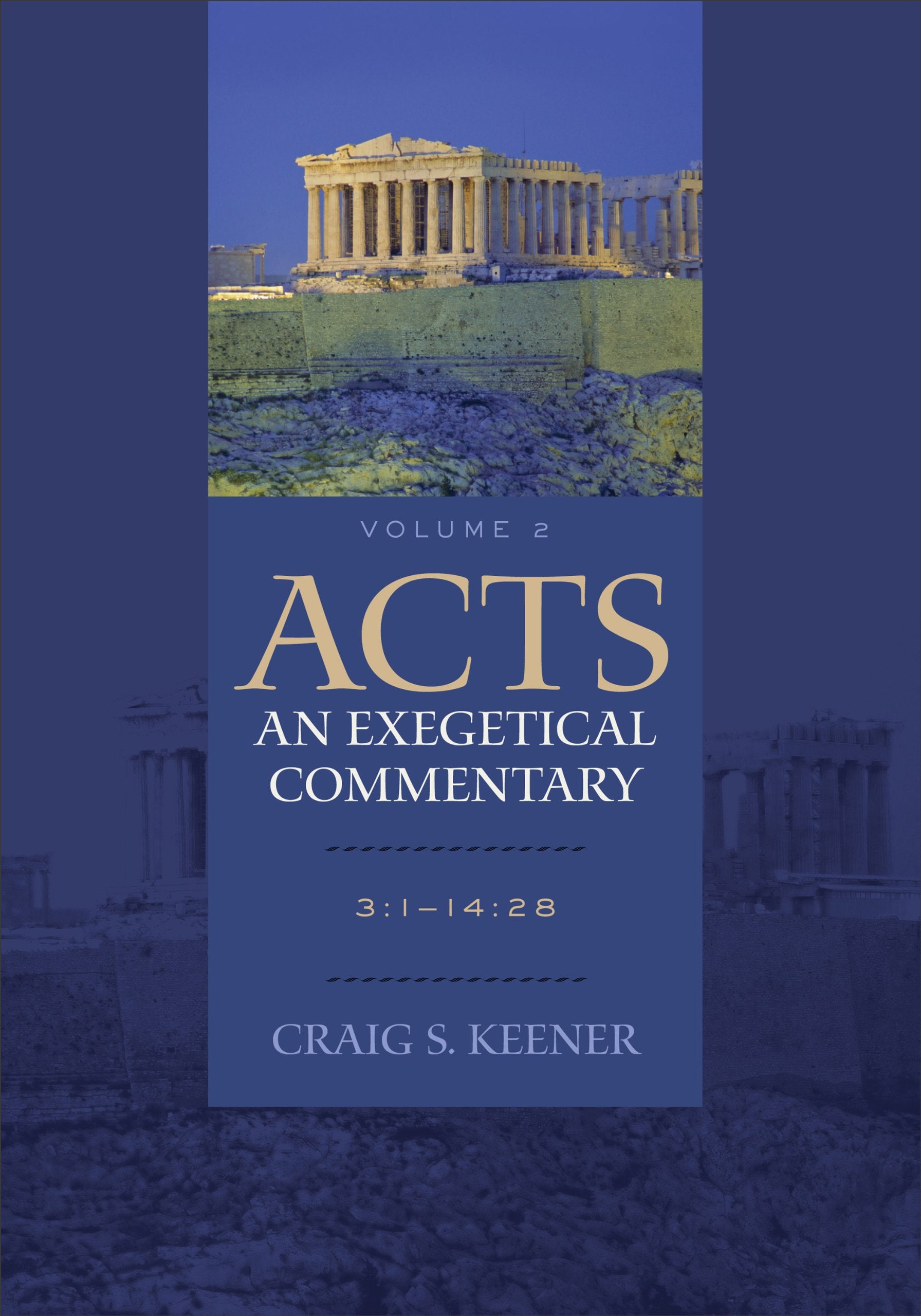 Acts: An Exegetical Commentary: (Acts 3:114:28, Volume 2 of a Comprehensive Cultural & Contextual Exegesis of the Acts of the A,Used