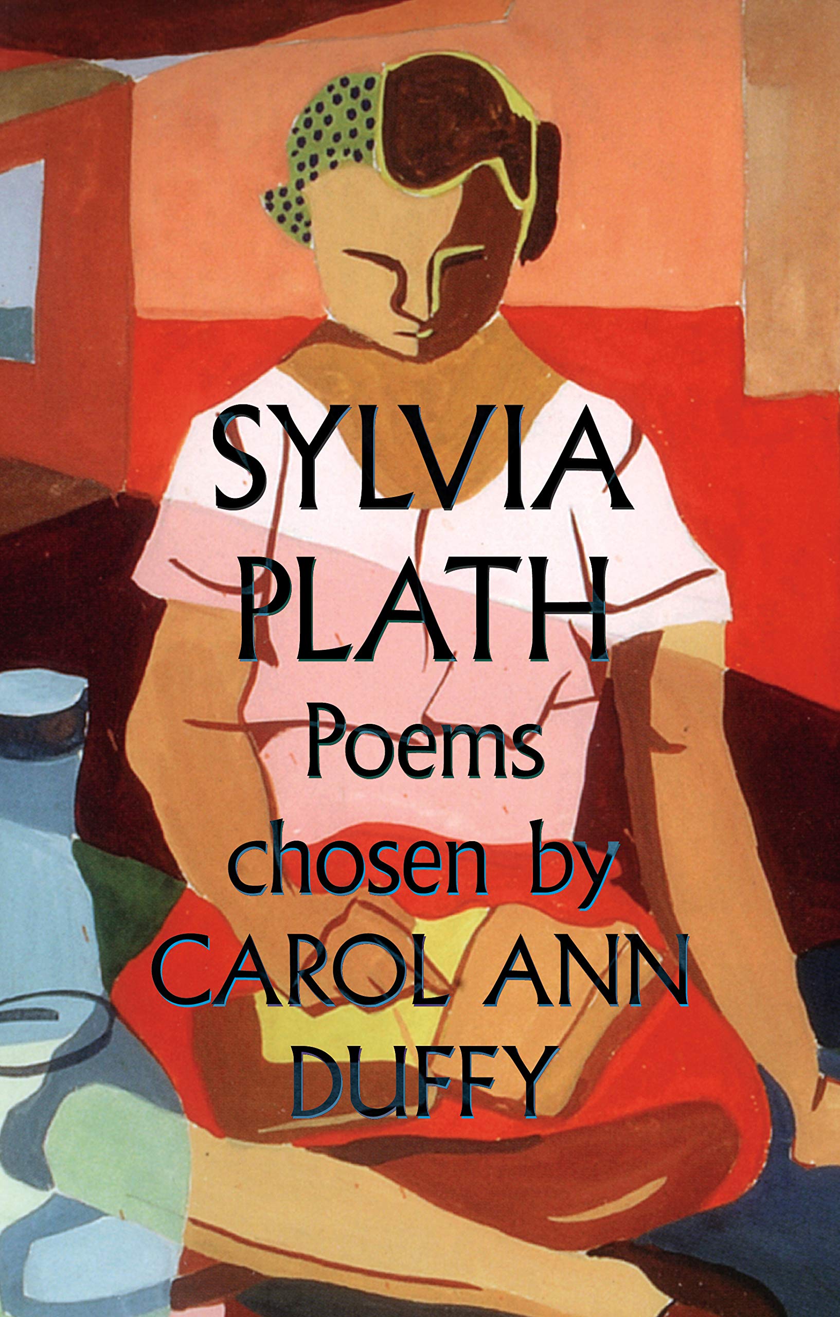 Sylvia Plath Poems Chosen Carol Ann Duff,Used
