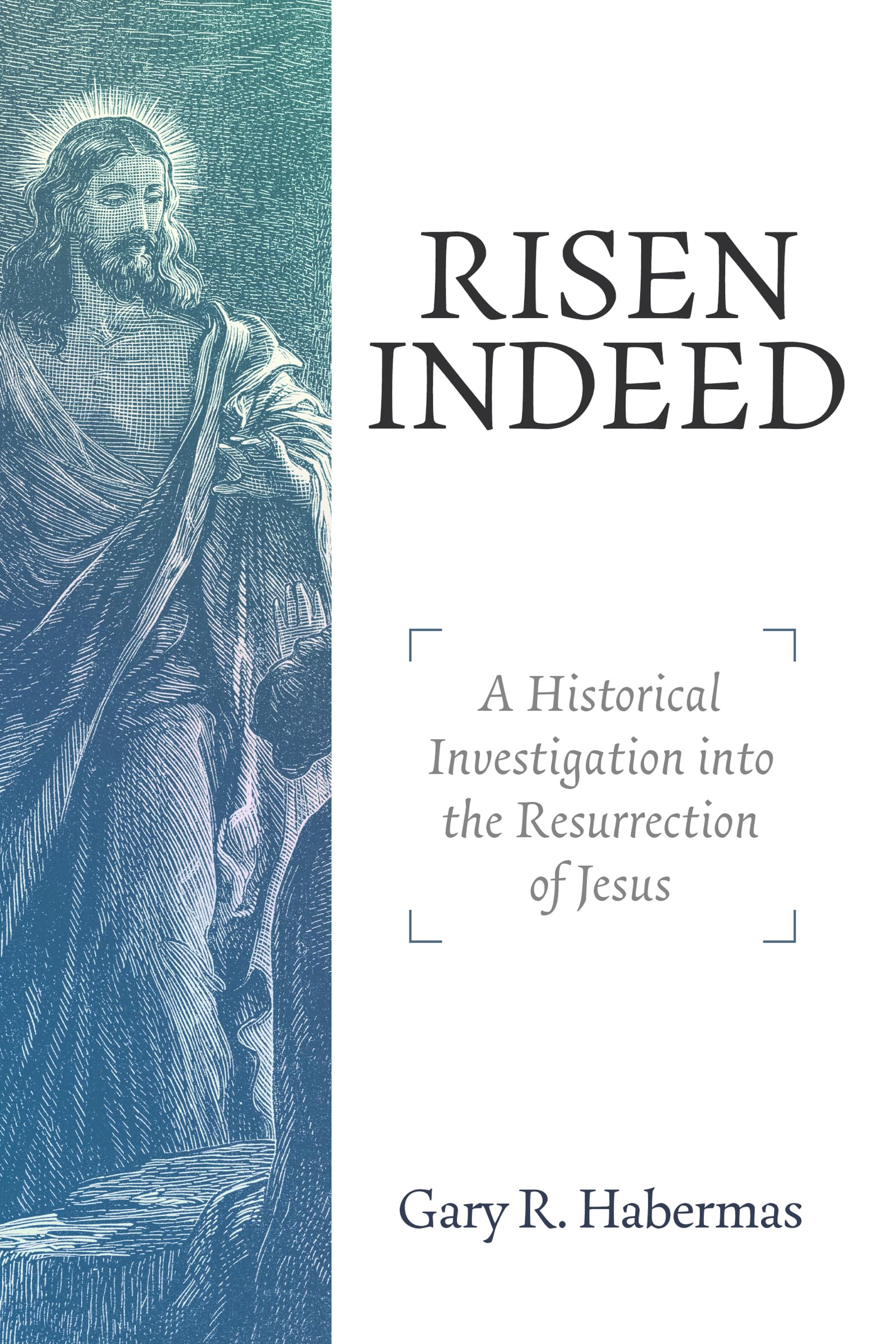 Risen Indeed: A Historical Investigation Into the Resurrection of Jesus,Used