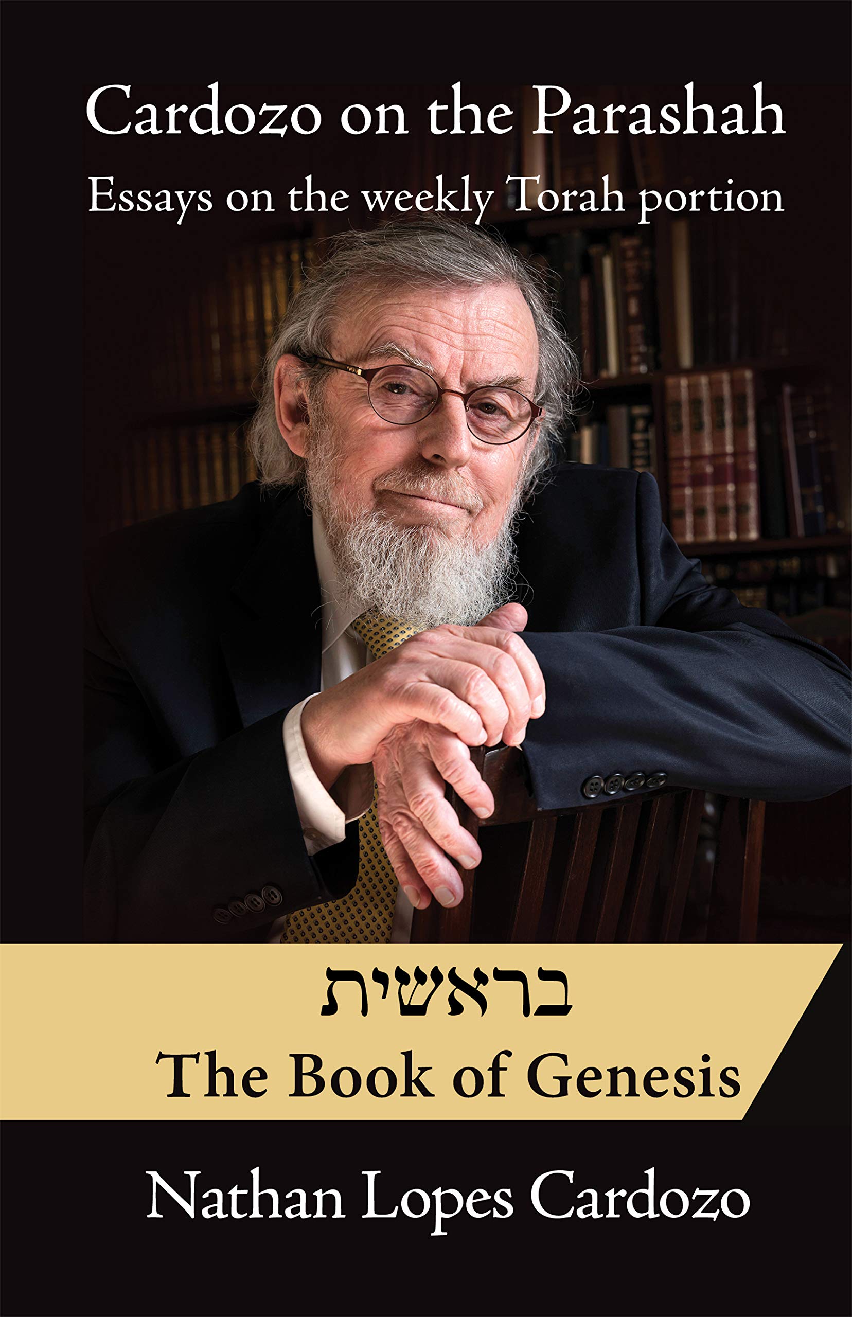 Cardozo on the Parashah: Essays on the Weekly Torah Portion: Volume 1  Bereshit/Genesis,Used