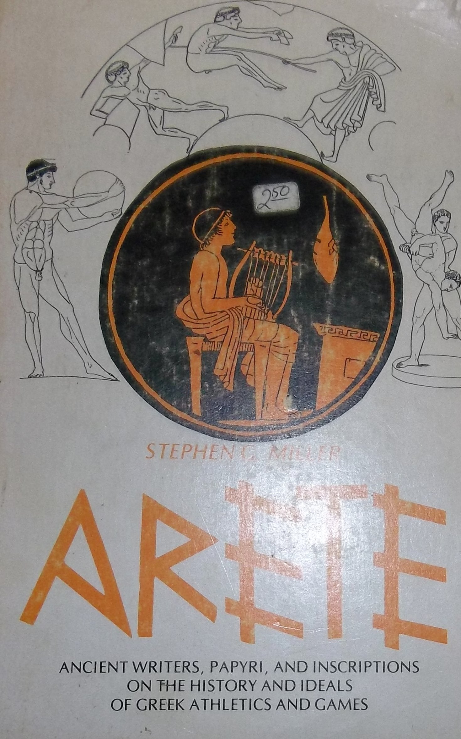 Arete: Ancient Writers, Papyri, And Inscriptions On The History And Ideals Of Greek Athletics And Games,Used