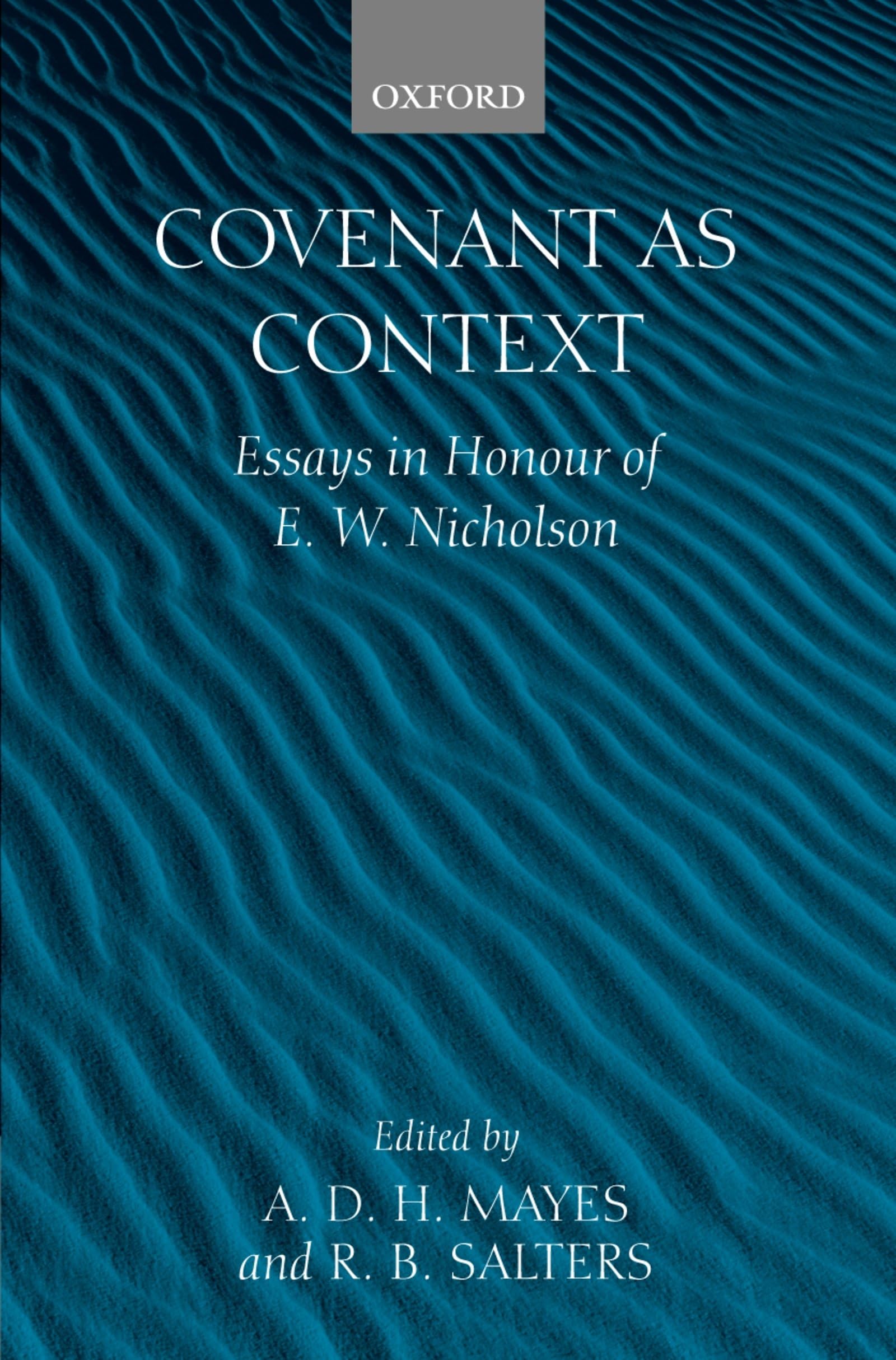 Covenant As Context: Essays in Honour of E. W. Nicholson,Used