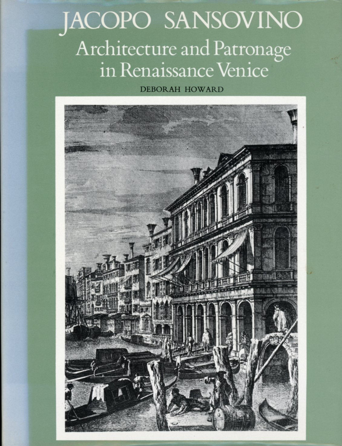 Jacopo Sansovino: Architecture And Patronage In Renaissance Venice,Used