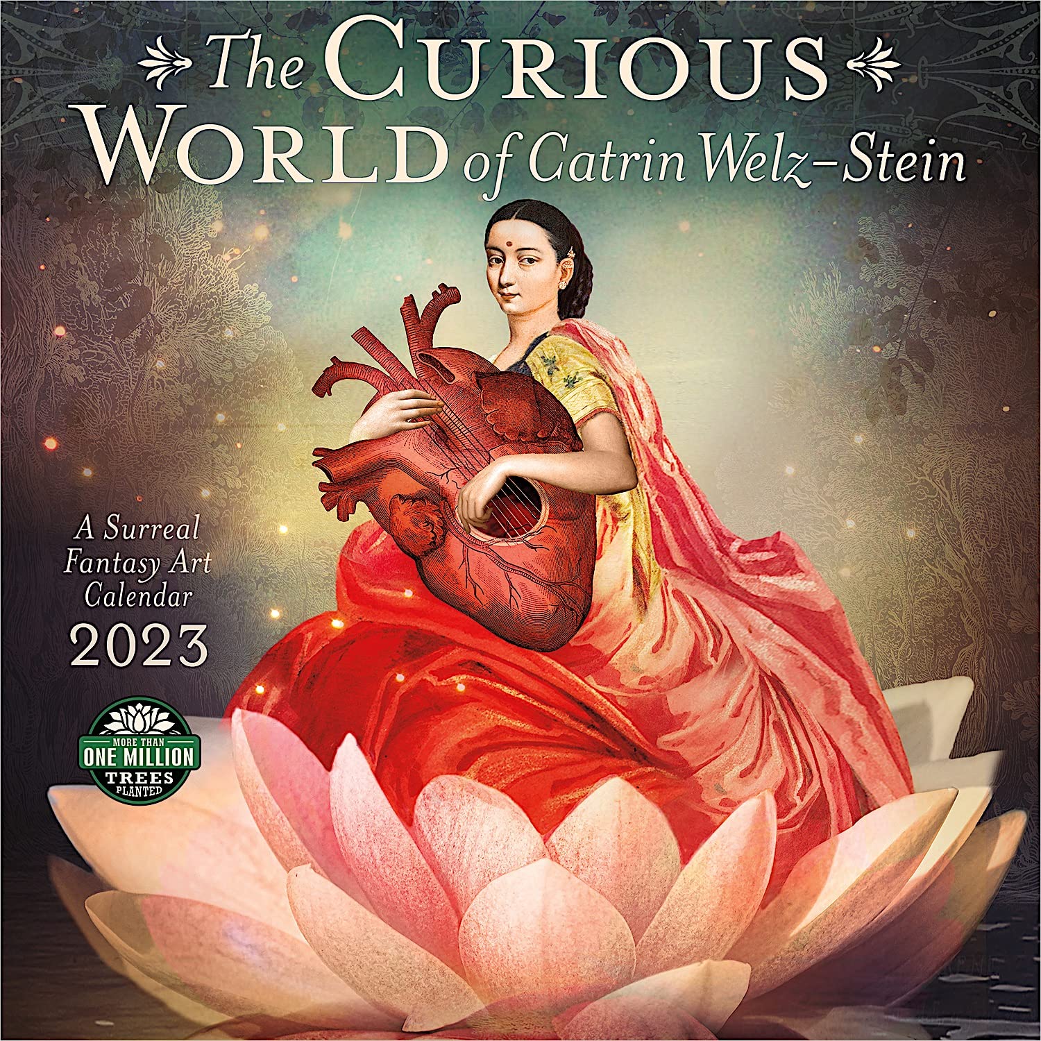 The Curious World Of Catrin Welzstein 2023 Wall Calendar: A Surreal Fantasy Art Calendar