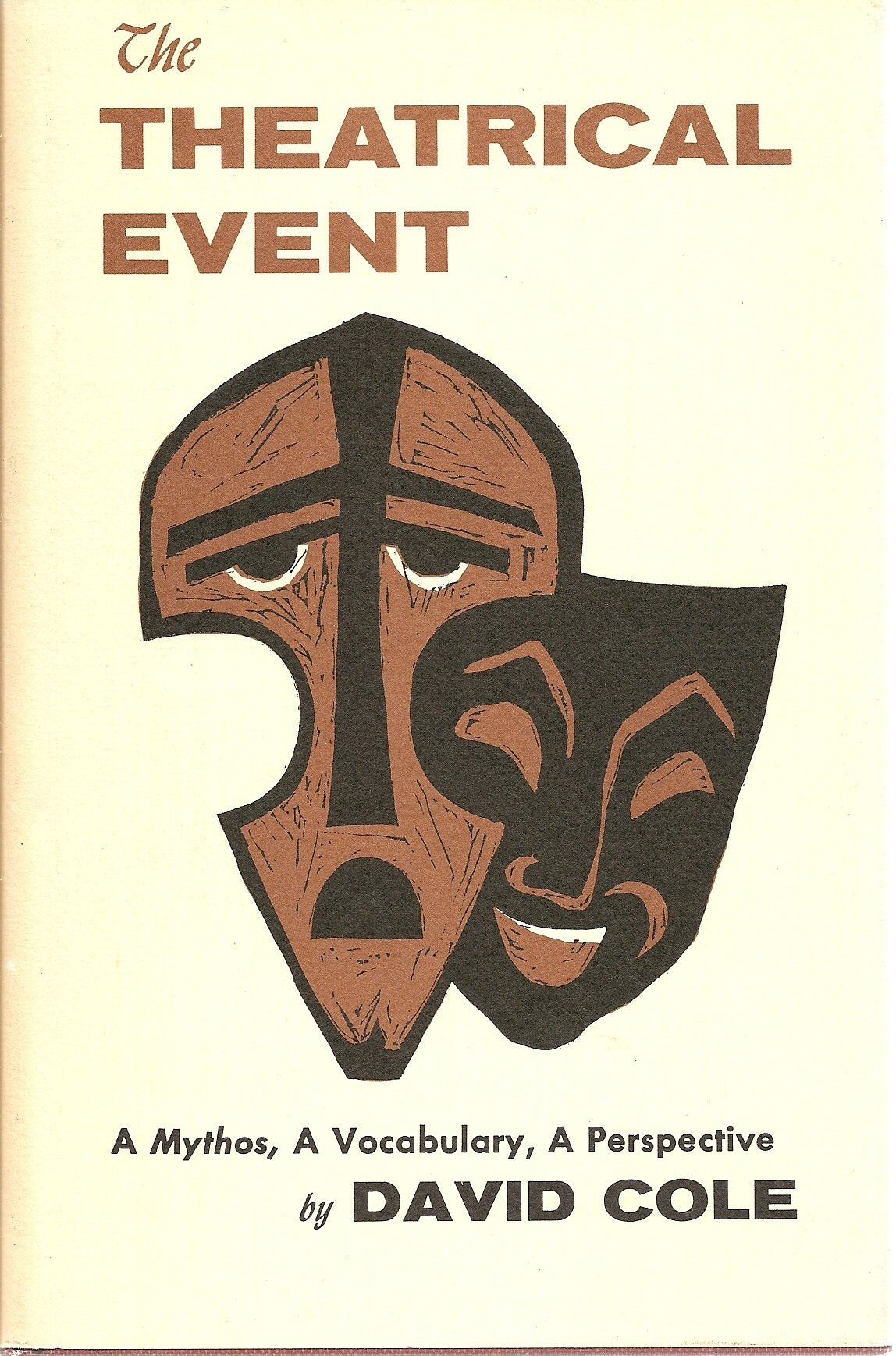 The Theatrical Event: A Mythos, A Vocabulary, A Perspective,Used