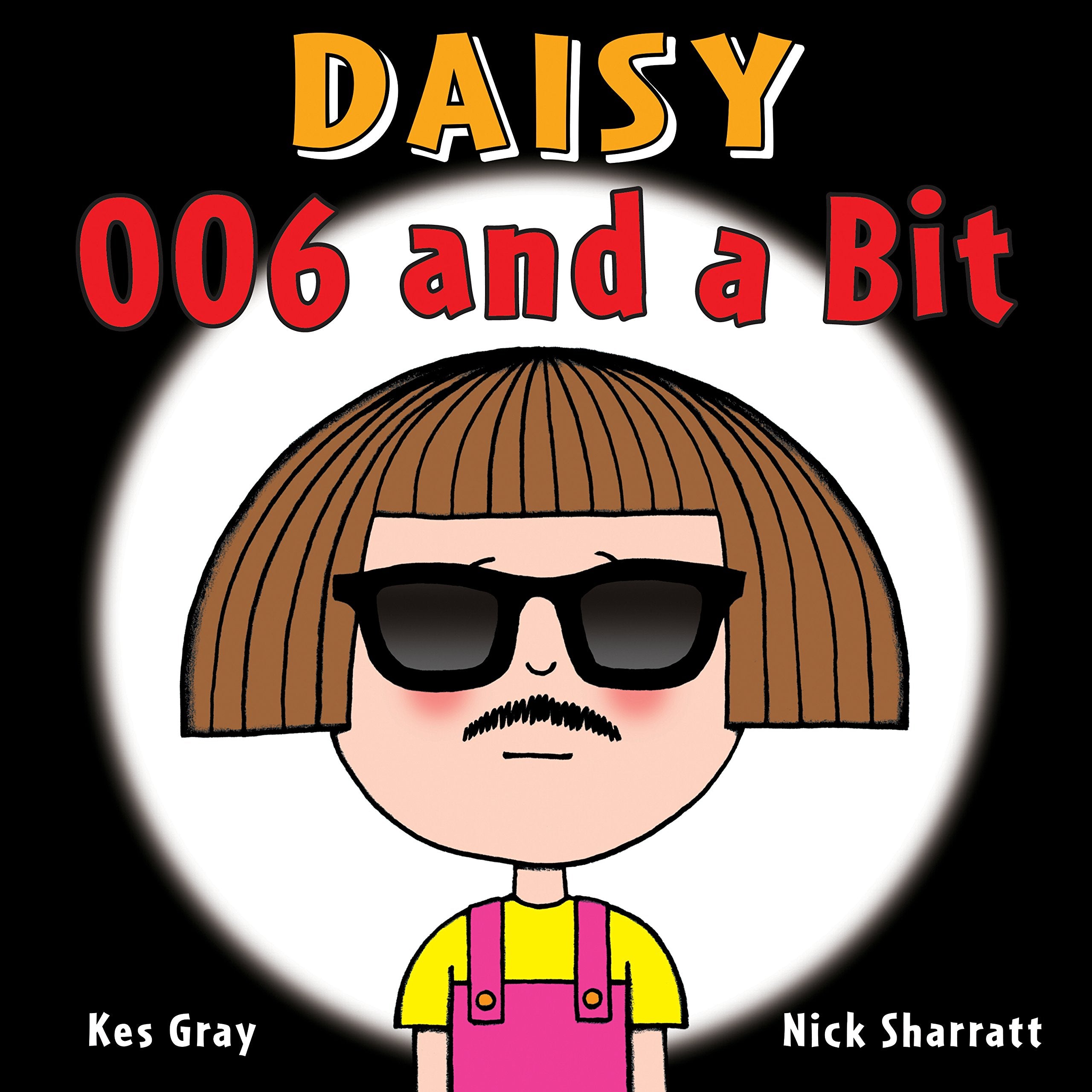 Daisy: 006 and a Bit (Daisy Picture Books),Used