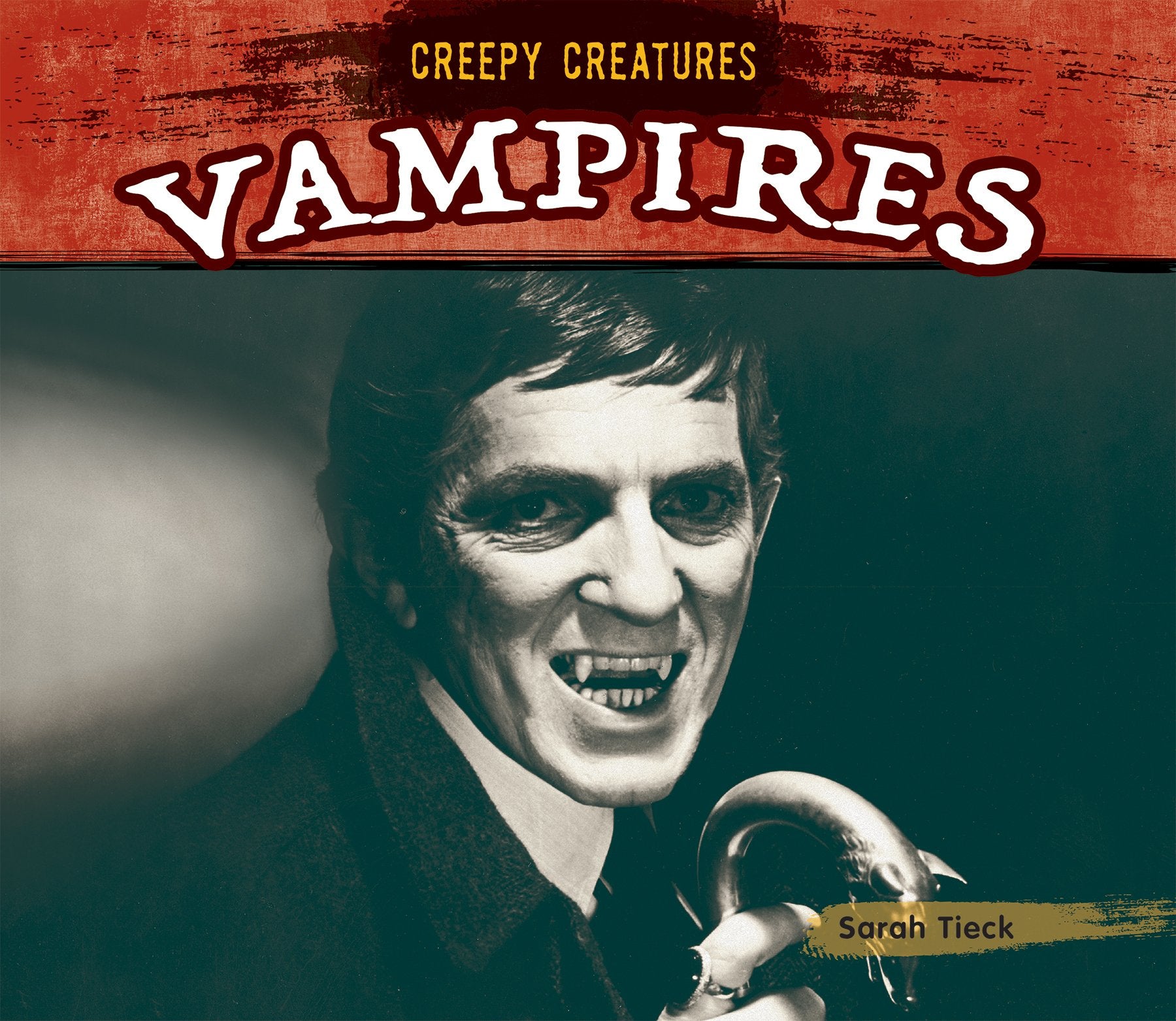 Vampires (Creepy Creatures)
