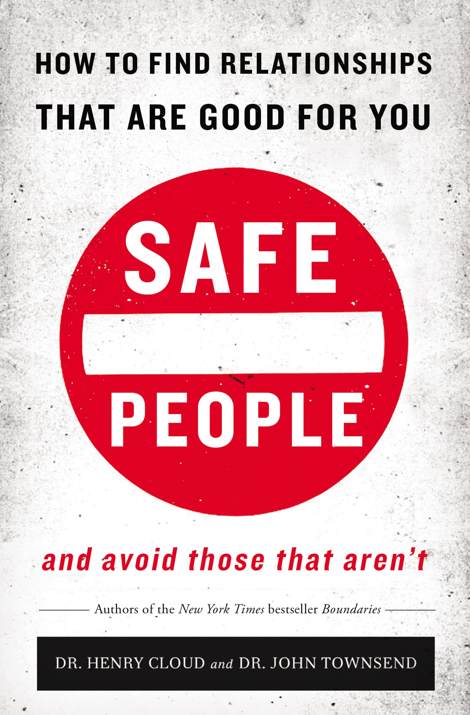 Safe People: How to Find Relationships that are Good for You and Avoid Those That Aren't,Used