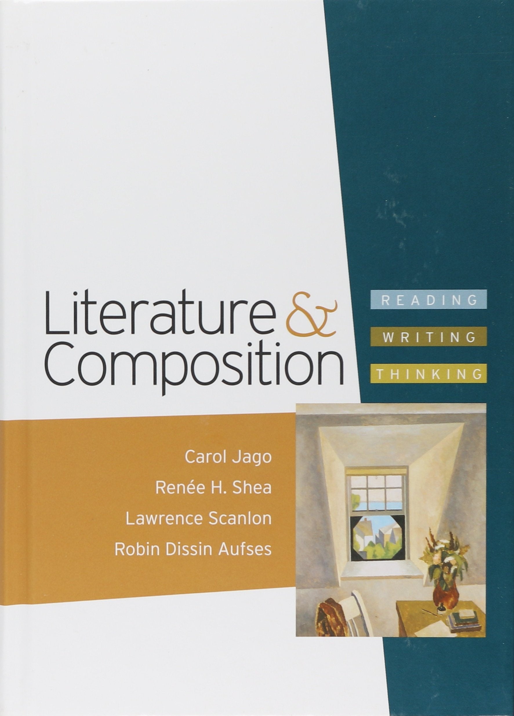 Literature and Composition: Reading  Writing  Thinking,New