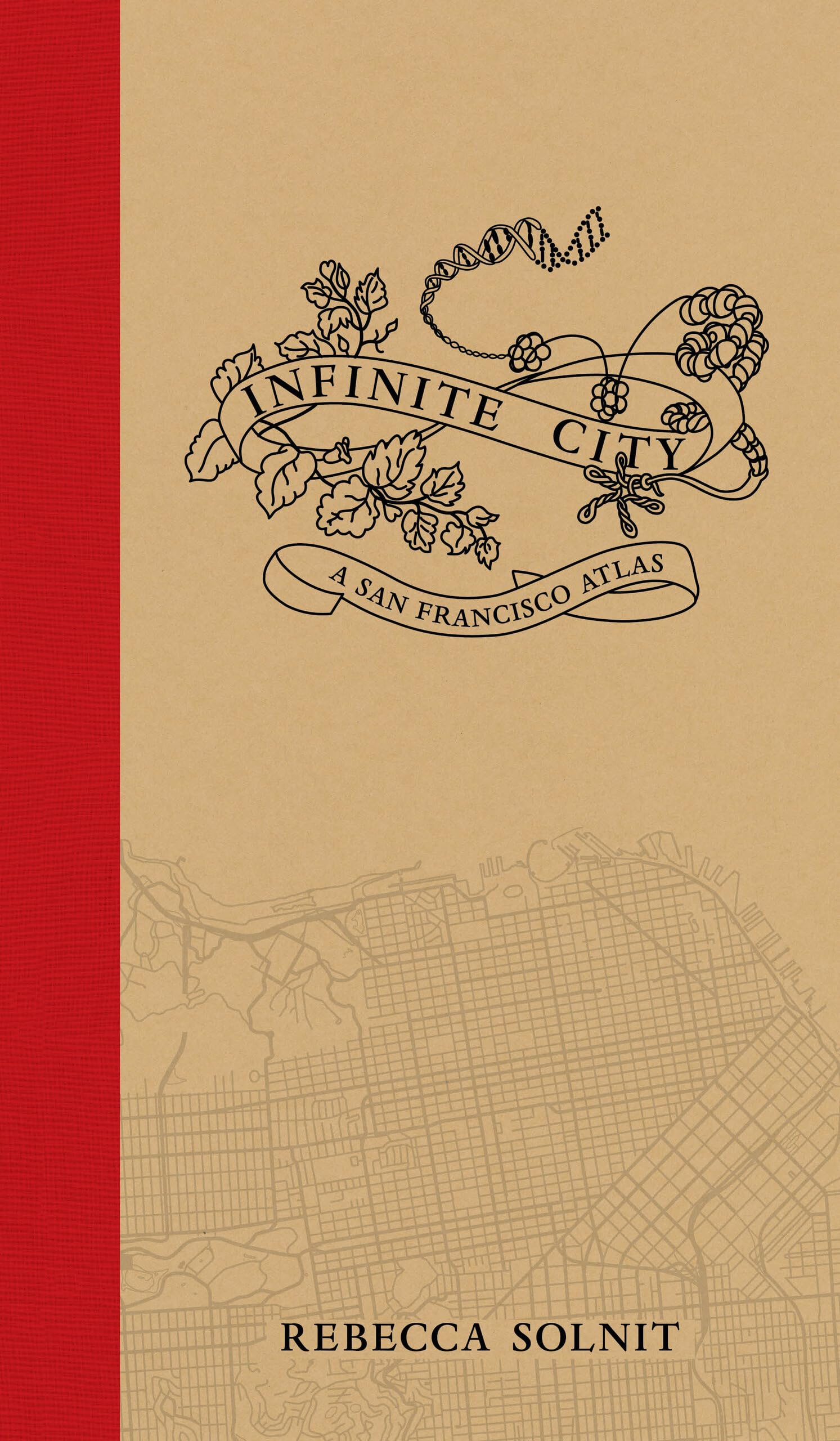 Infinite City: A San Francisco Atlas,New