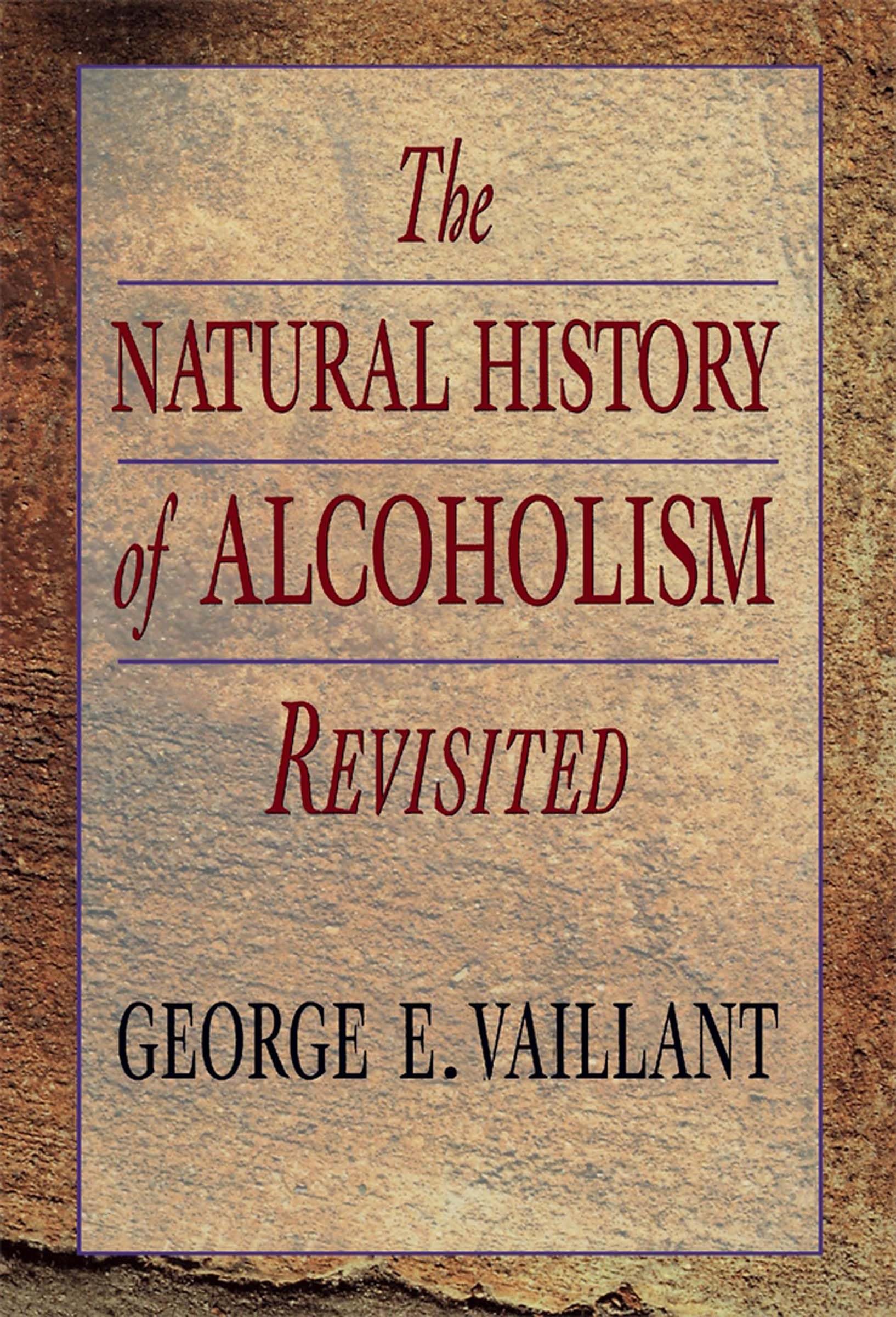 The Natural History of Alcoholism Revisited,Used