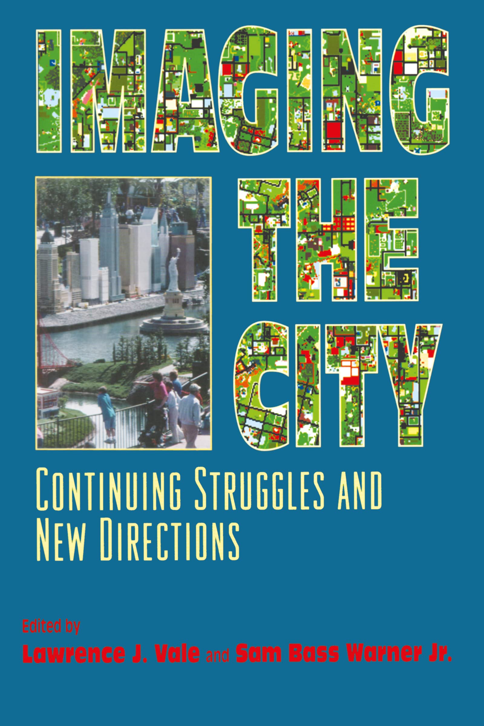 Imaging the City: Continuing Struggles and New Directions,Used