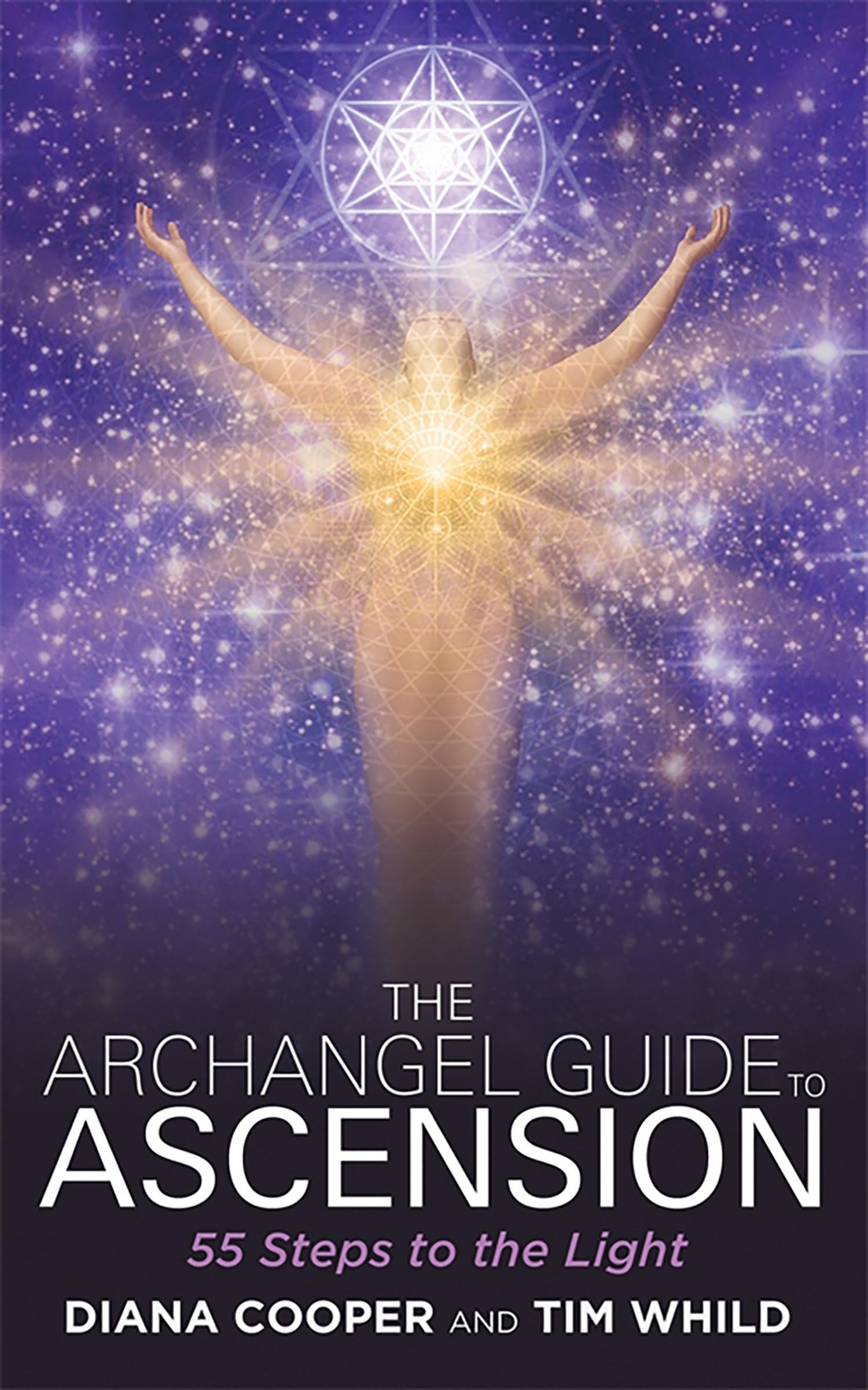 The Archangel Guide to Ascension: 55 Steps to the Light,Used