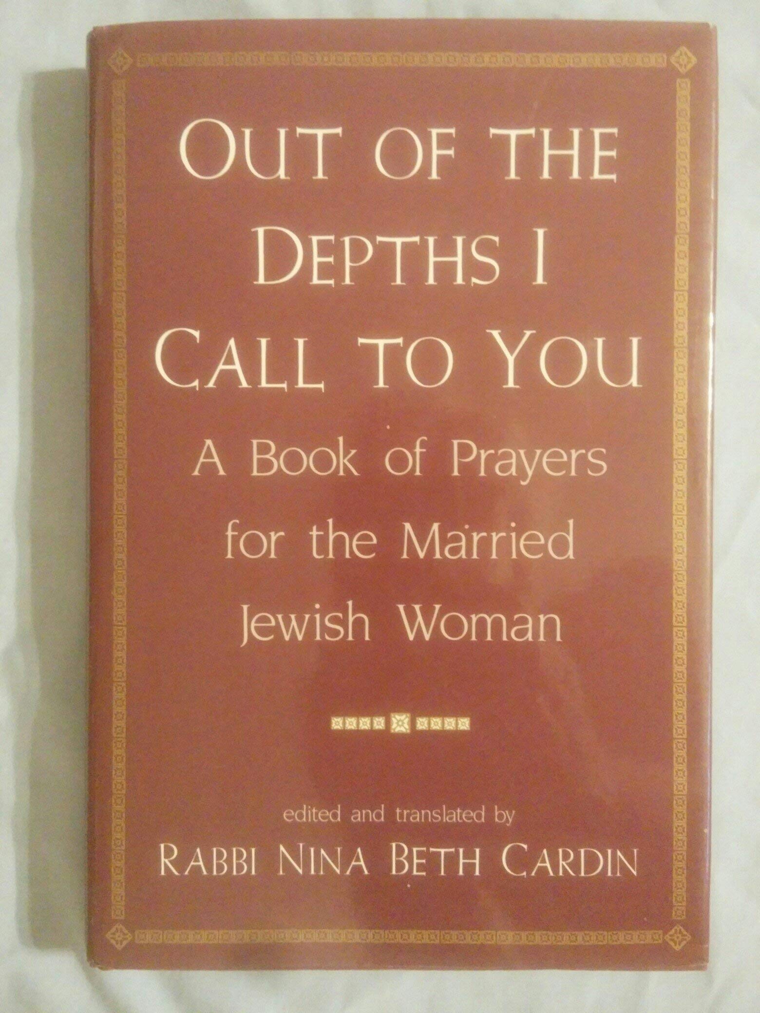 Out of the Depths I Call to You: A Book of Prayers for the Married Jewish Woman (Old English Edition),Used