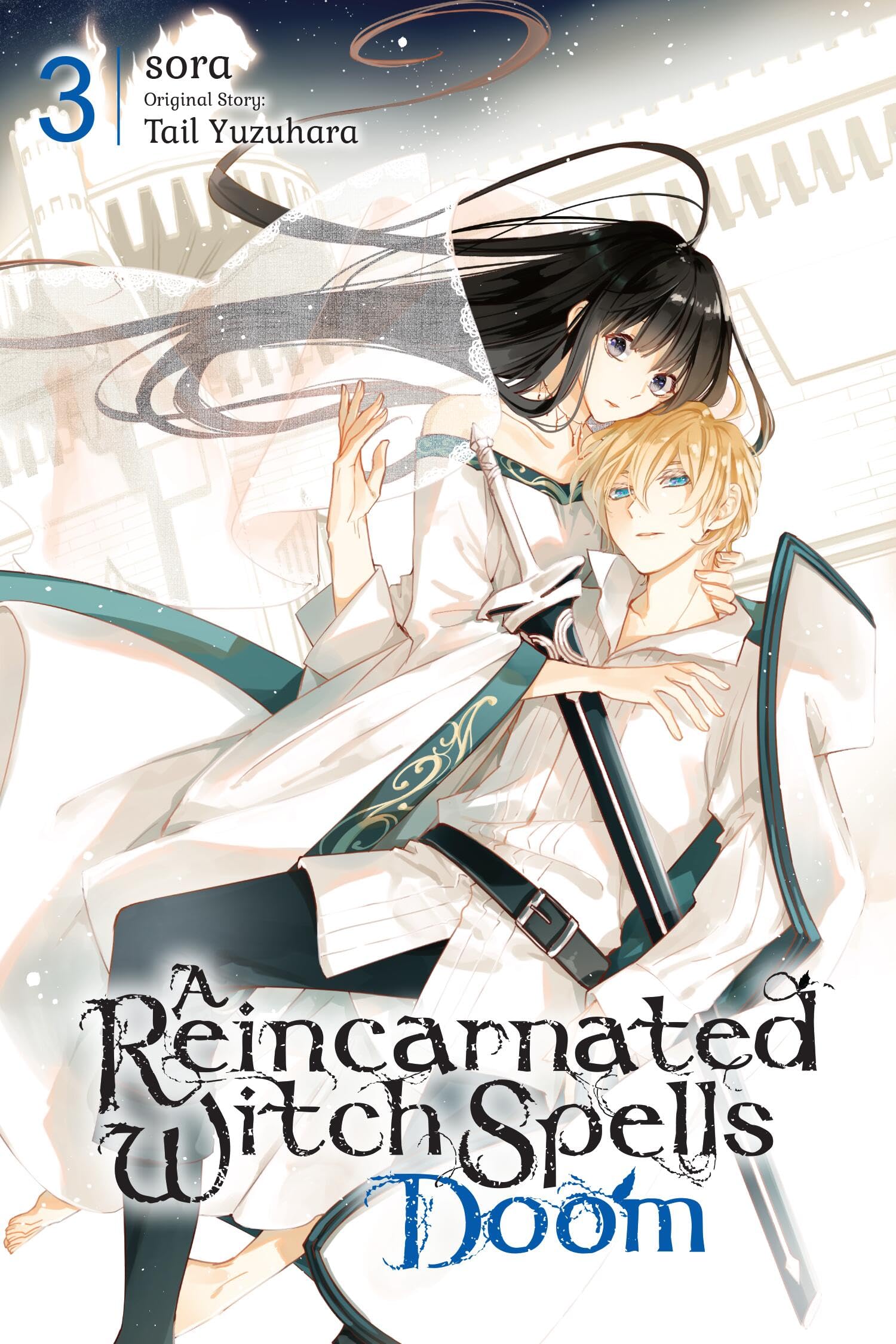 A Reincarnated Witch Spells Doom, Vol. 3 (A Reincarnated Witch Spells Doom, 3),New