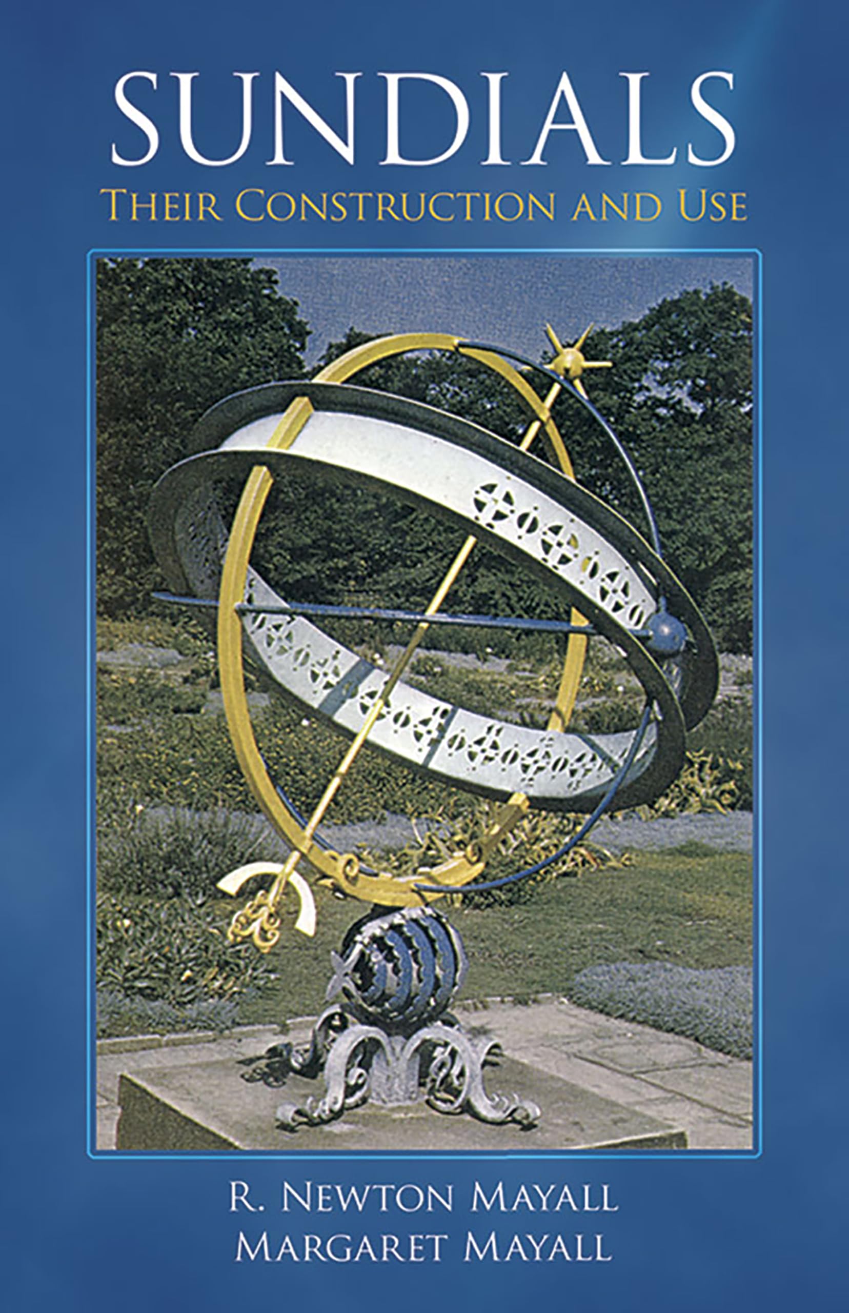 Sundials: Their Construction and Use,Used