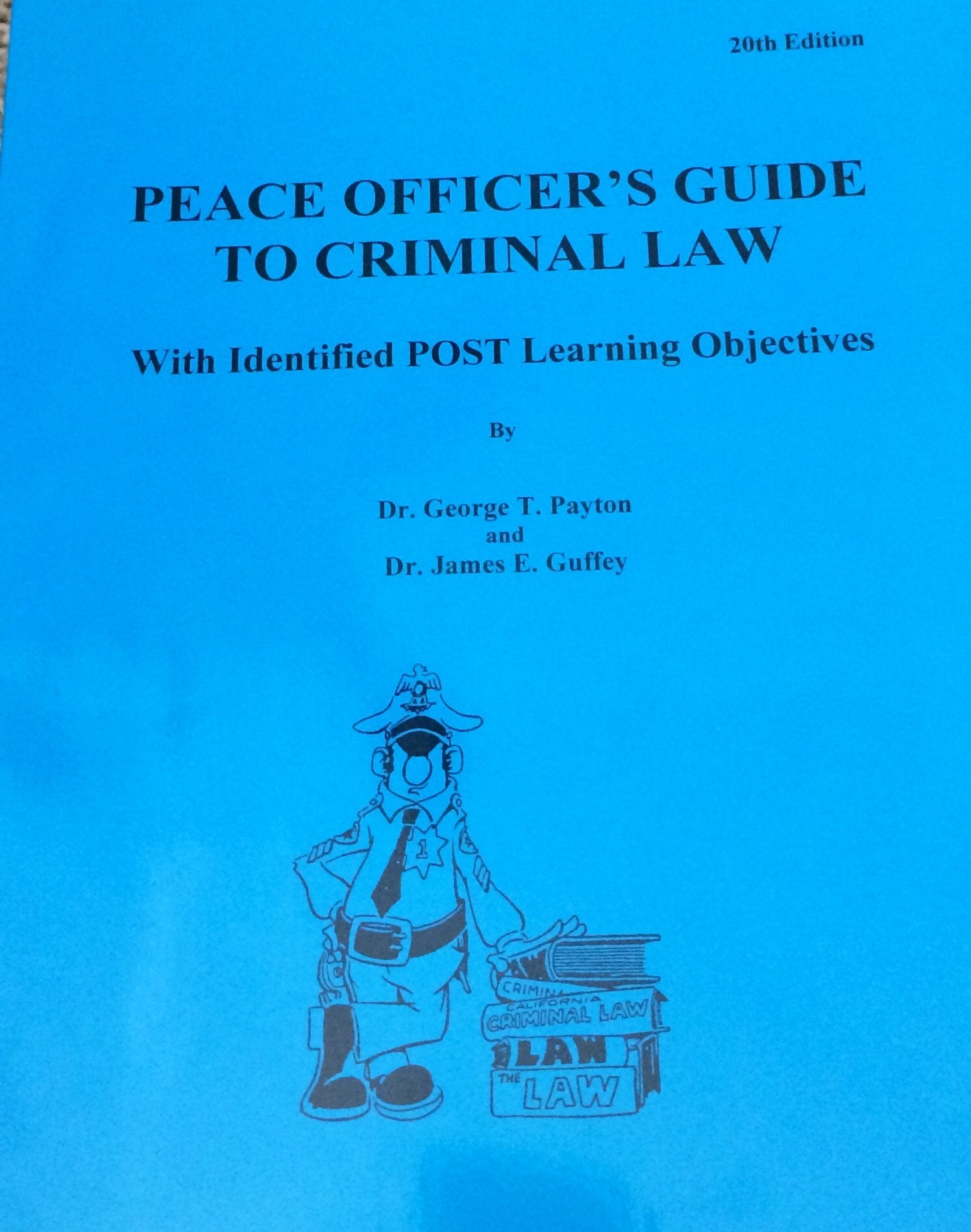 Peace Officer's Guide to Criminal Law: Revised,Used
