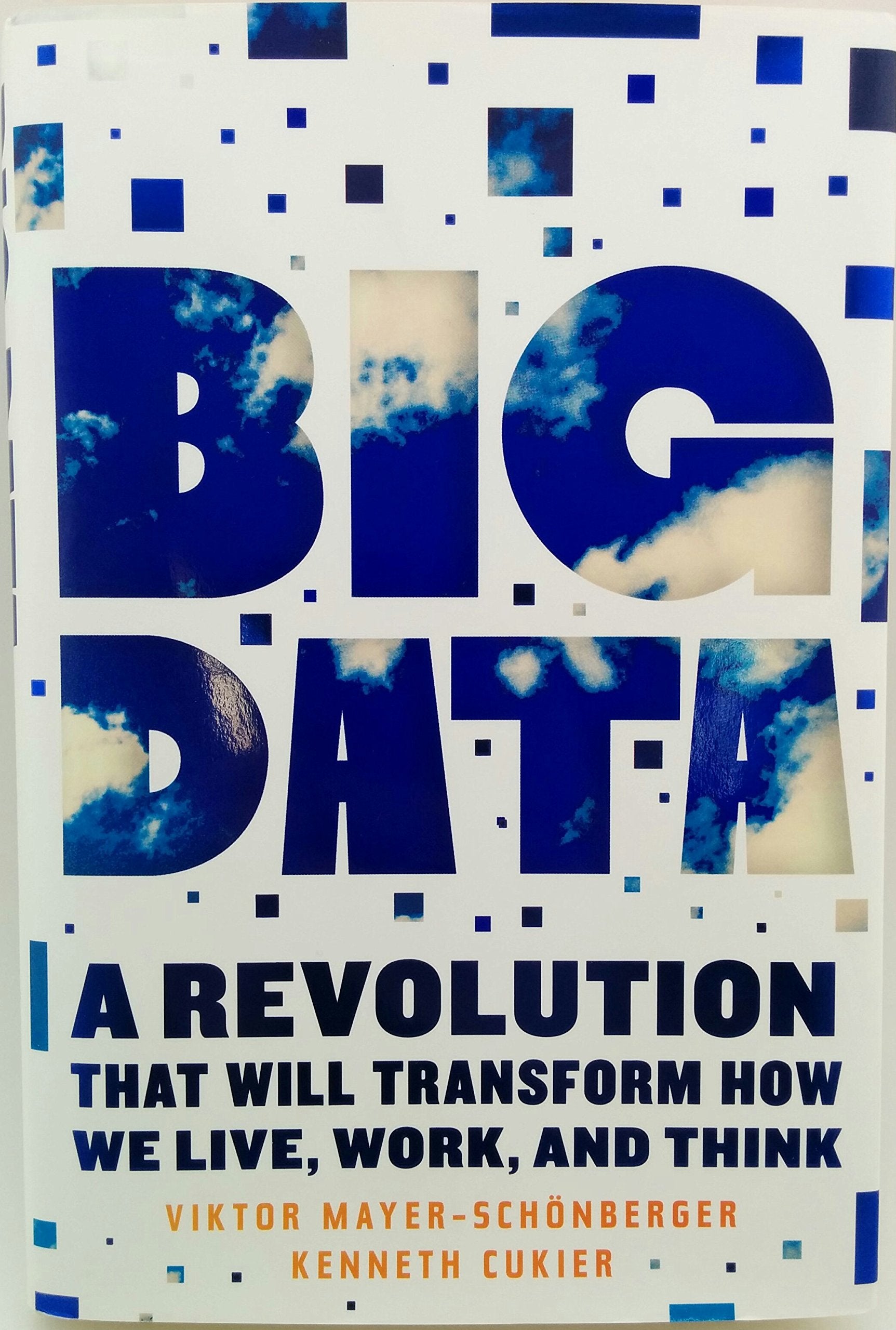 Big Data: A Revolution That Will Transform How We Live, Work, And Think,New