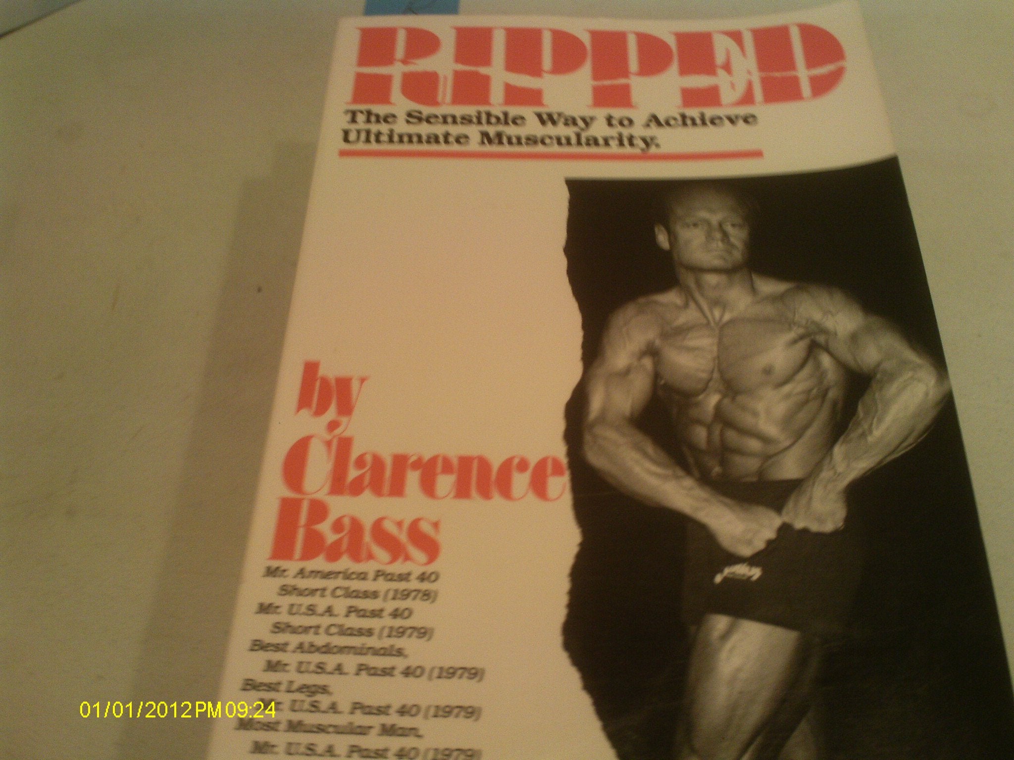 Ripped: The Sensible Way To Achieve Ultimate Muscularity,New