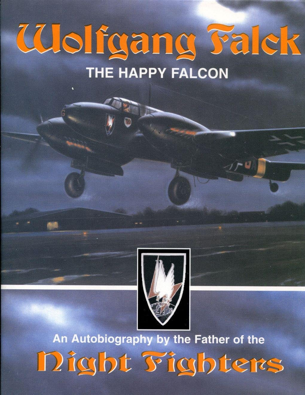 Wolfgang Falck: Father Of The Night Fighters,Used