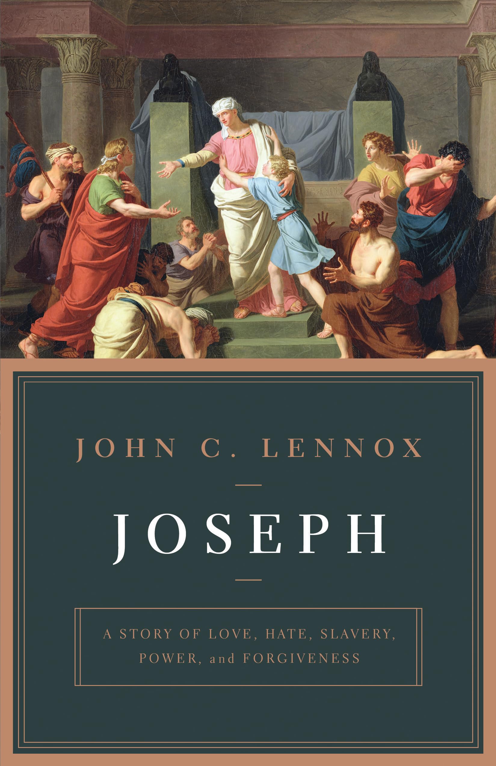 Joseph: A Story of Love, Hate, Slavery, Power, and Forgiveness,New