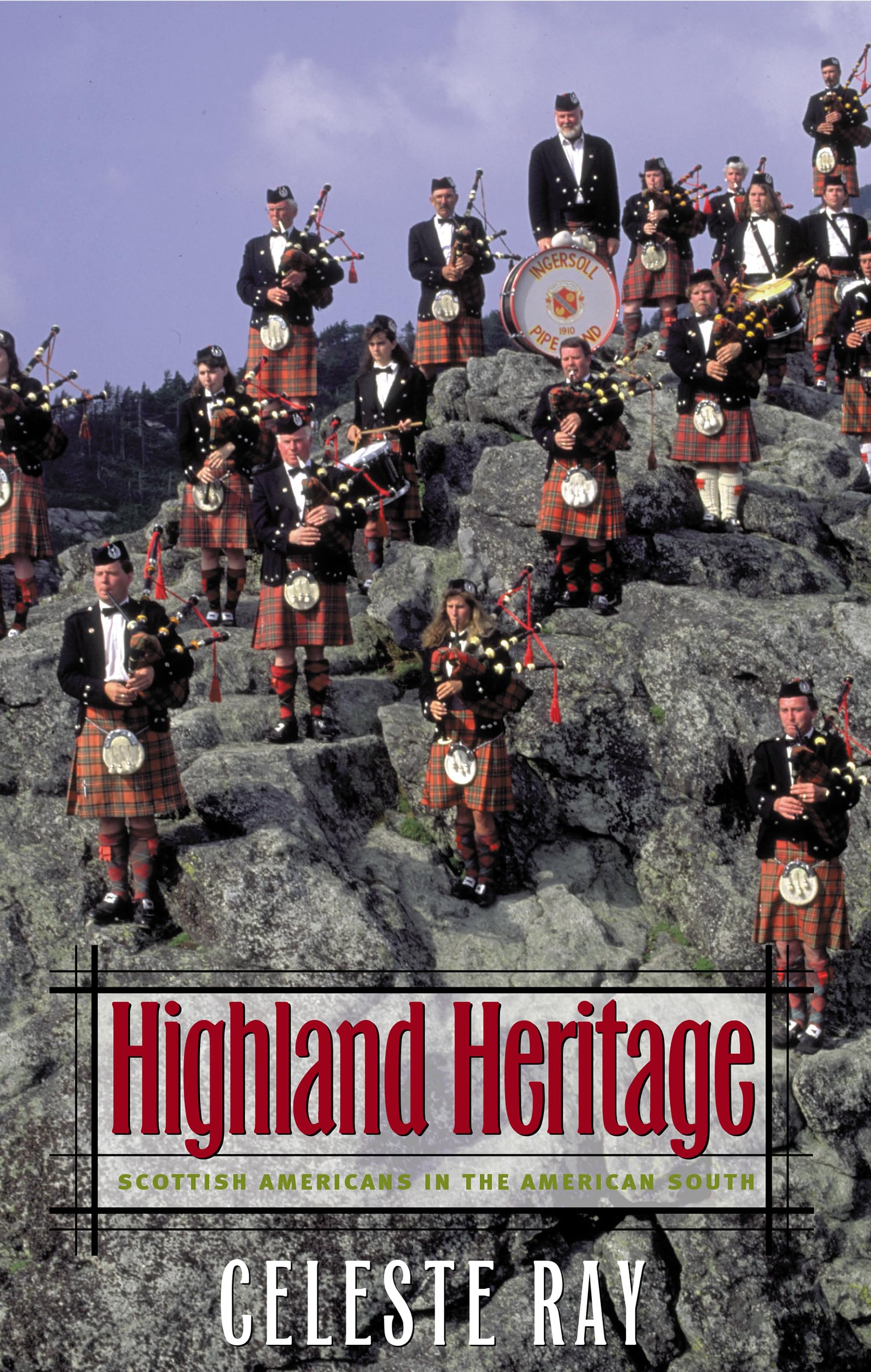 Highland Heritage: Scottish Americans In The American South,New