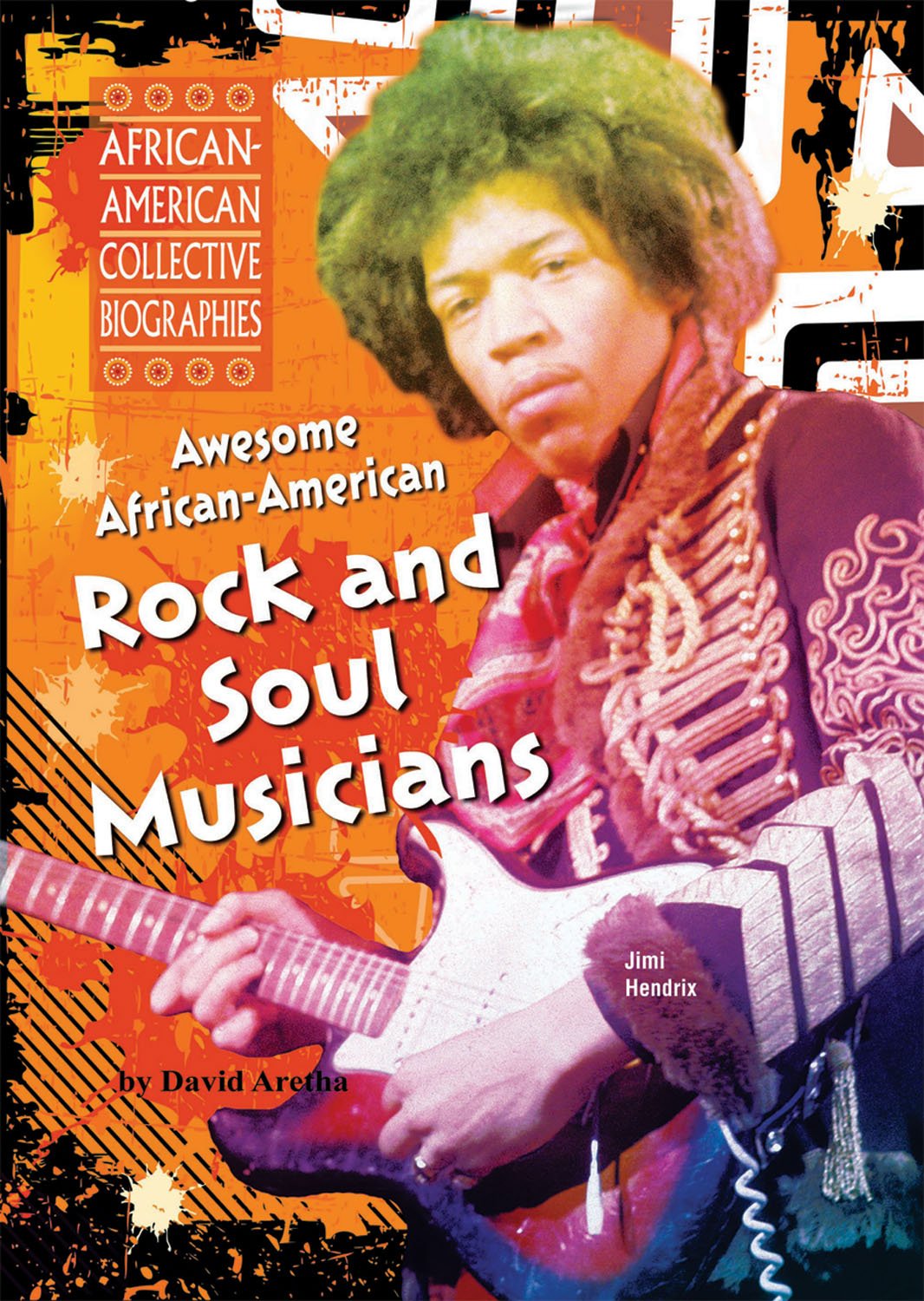 Awesome AfricanAmerican Rock and Soul Musicians (AfricanAmerican Collective Biographies),Used