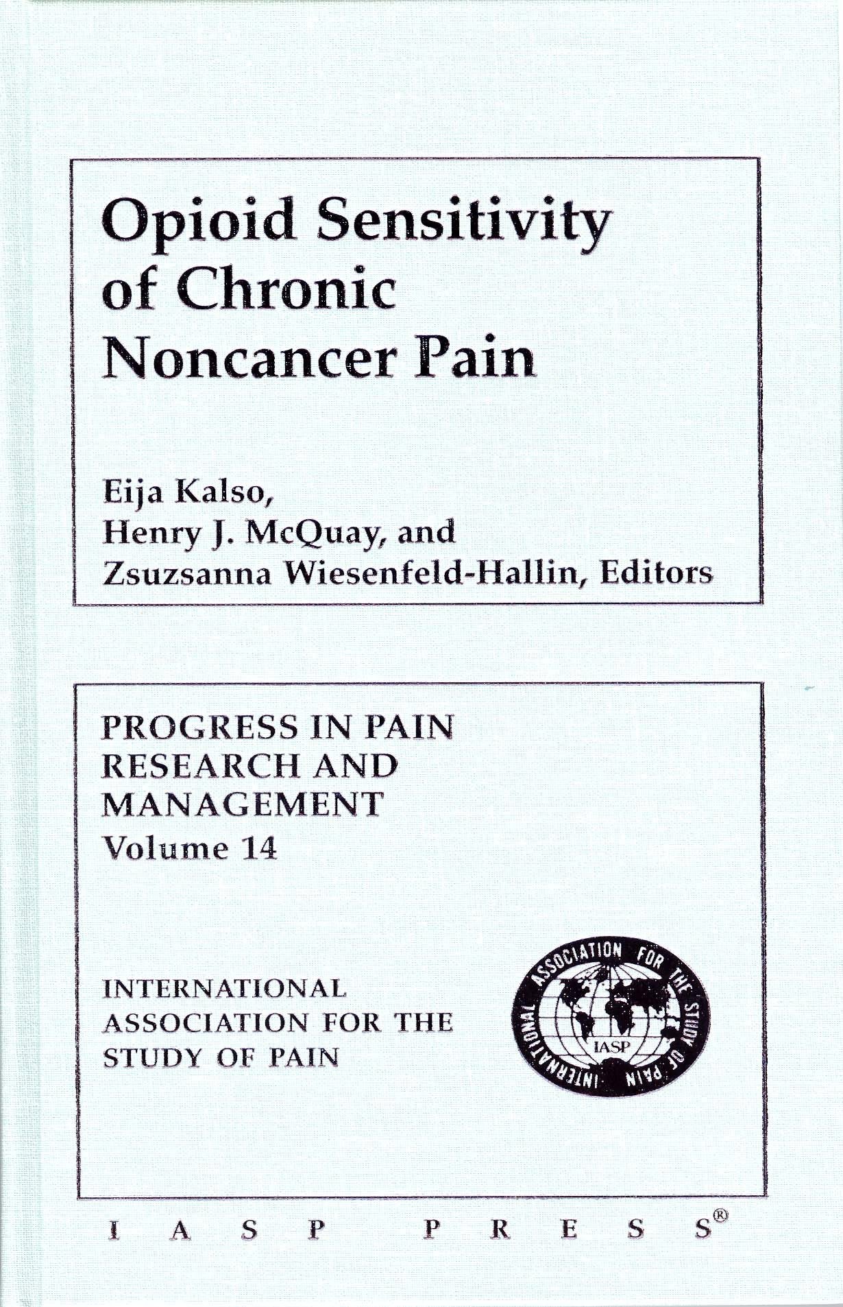 Opioid Sensitivity of Chronic Noncancer Pain (Progress in Pain Research and Management),Used