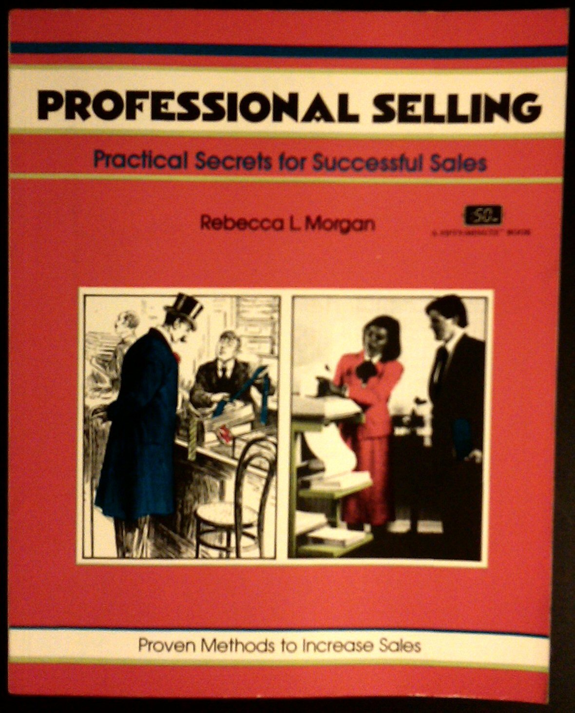 Professional Selling : Practical Secrets for Successful Sales (Fifty Minute series) (CRISP FIFTYMINUTE SERIES),New