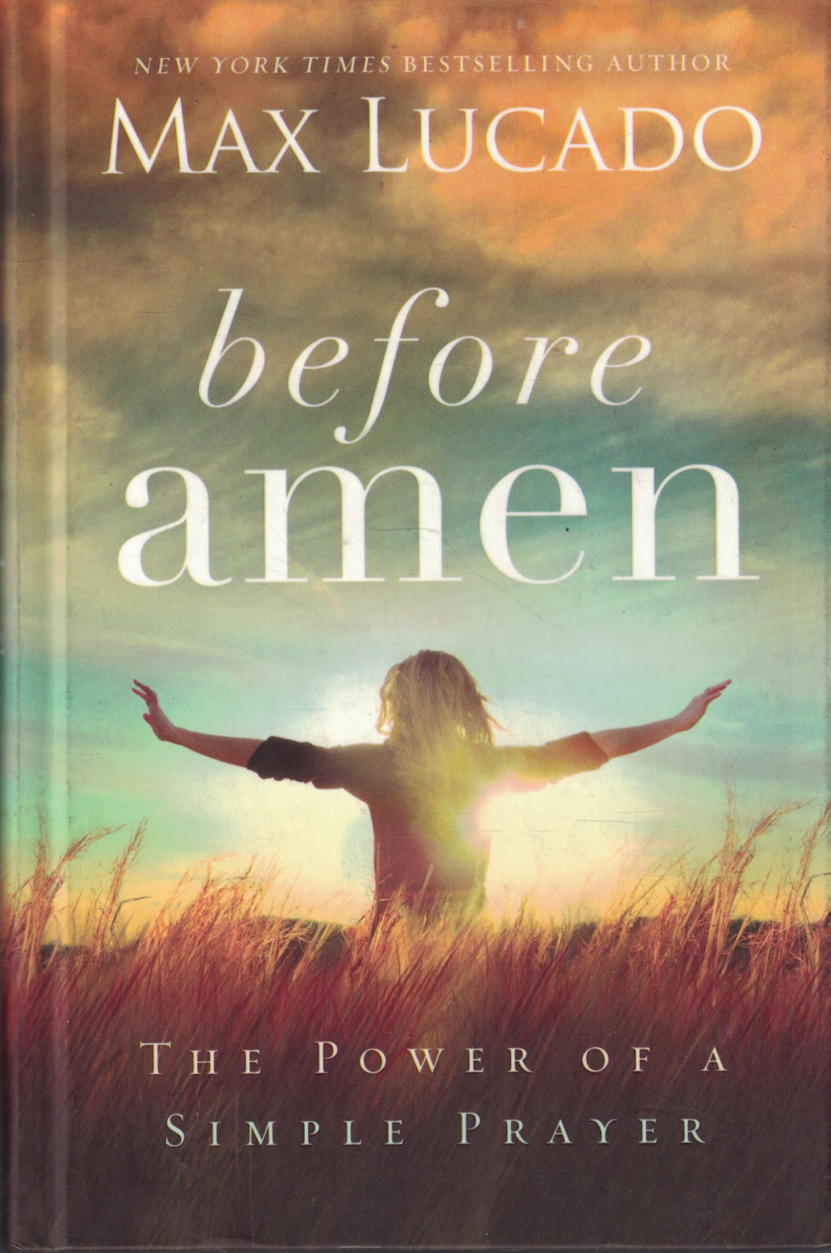 Before Amen: The Power of a Simple Prayer,Used