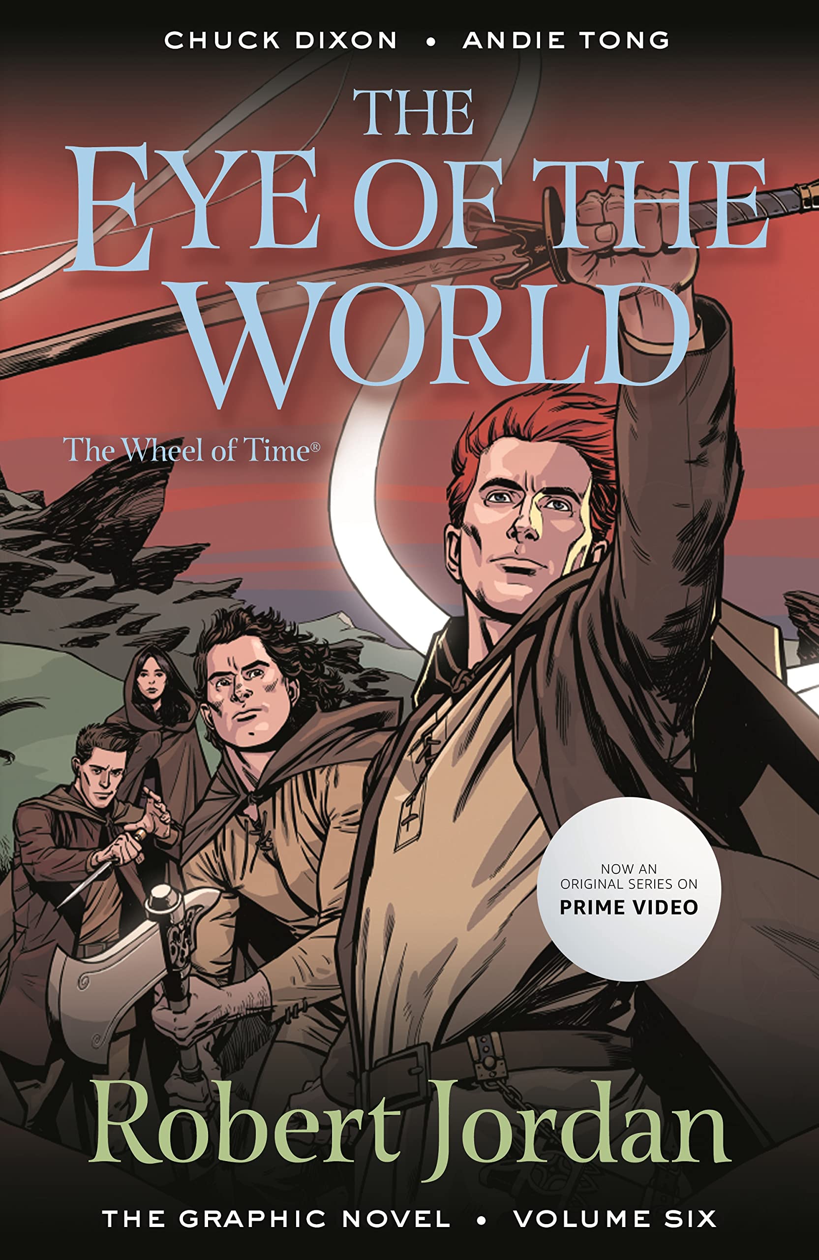 The Eye Of The World: The Graphic Novel, Volume Six (Wheel Of Time: The Graphic Novel, 6),Used