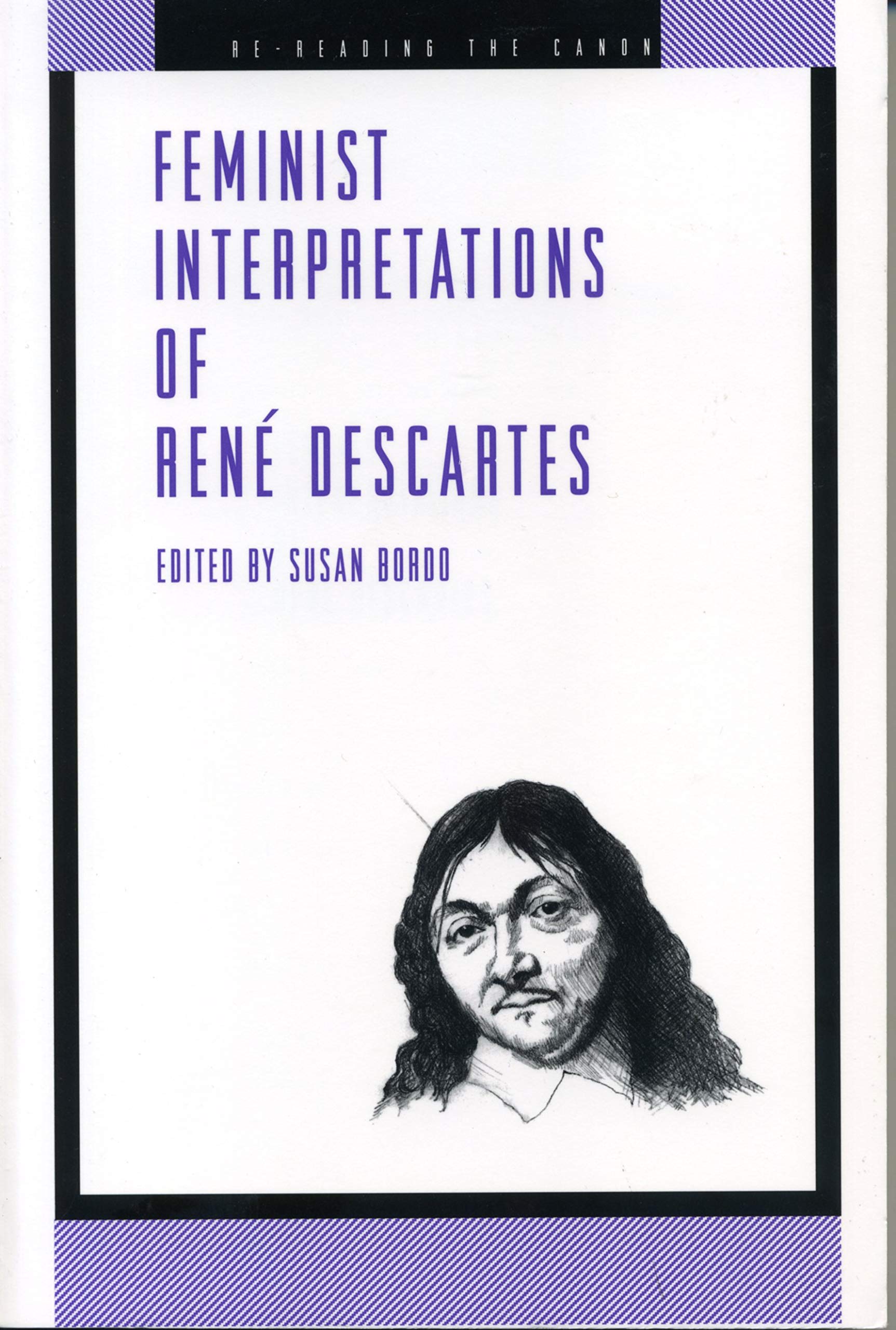 Feminist Interpretations of Ren Descartes (ReReading the Canon),Used